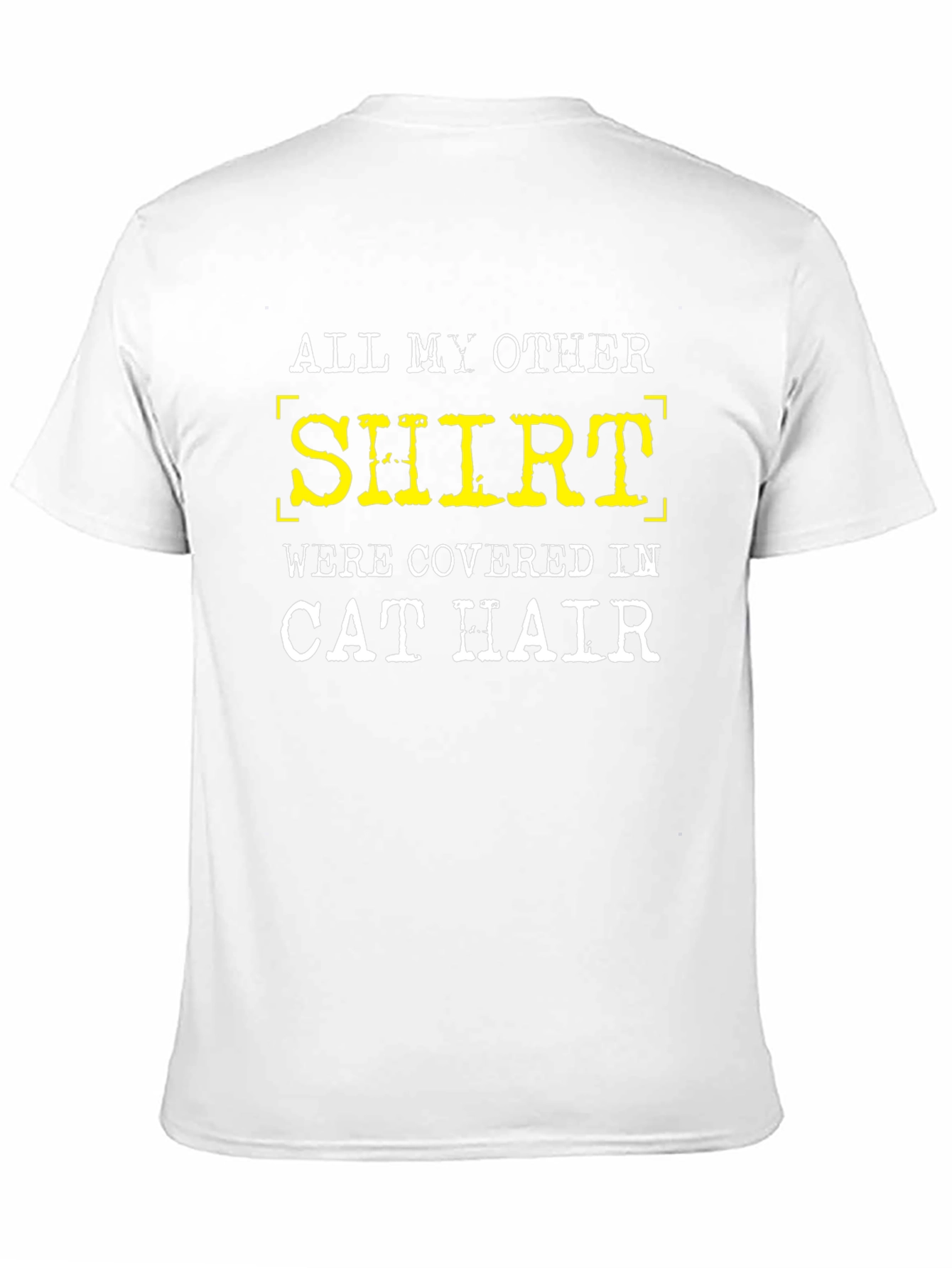 Cat Hair T-Shirt Funny Slogan Tee