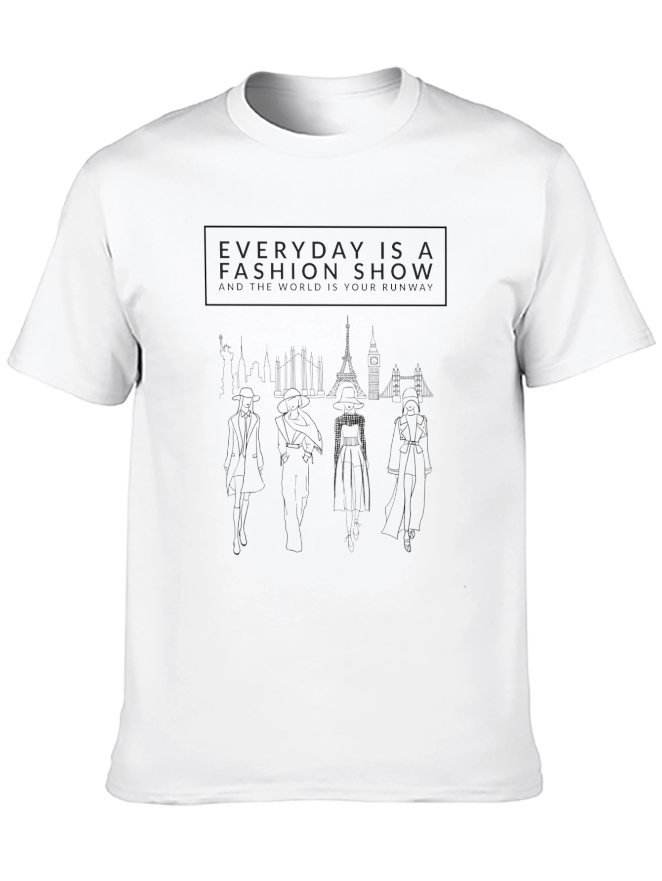 Everyday is a Fashion Show Black T-Shirt