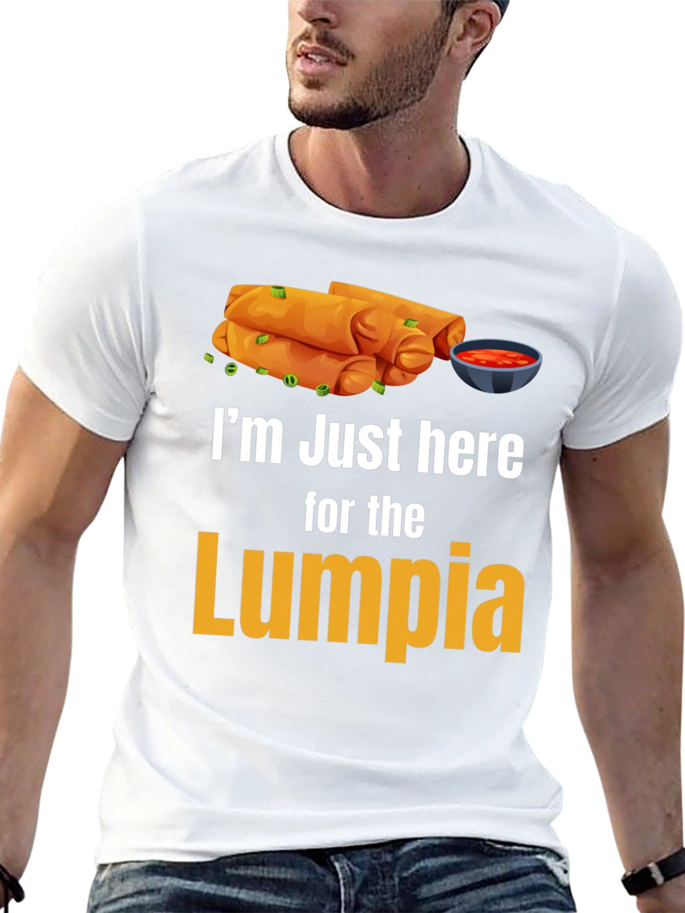 Im Just Here for the Lumpia T-Shirt