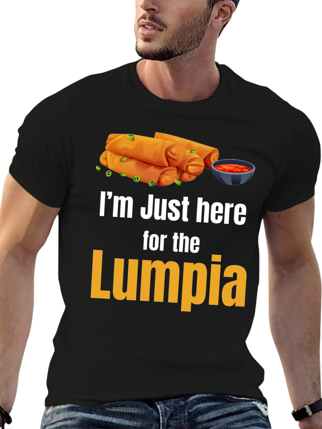Im Just Here for the Lumpia T-Shirt
