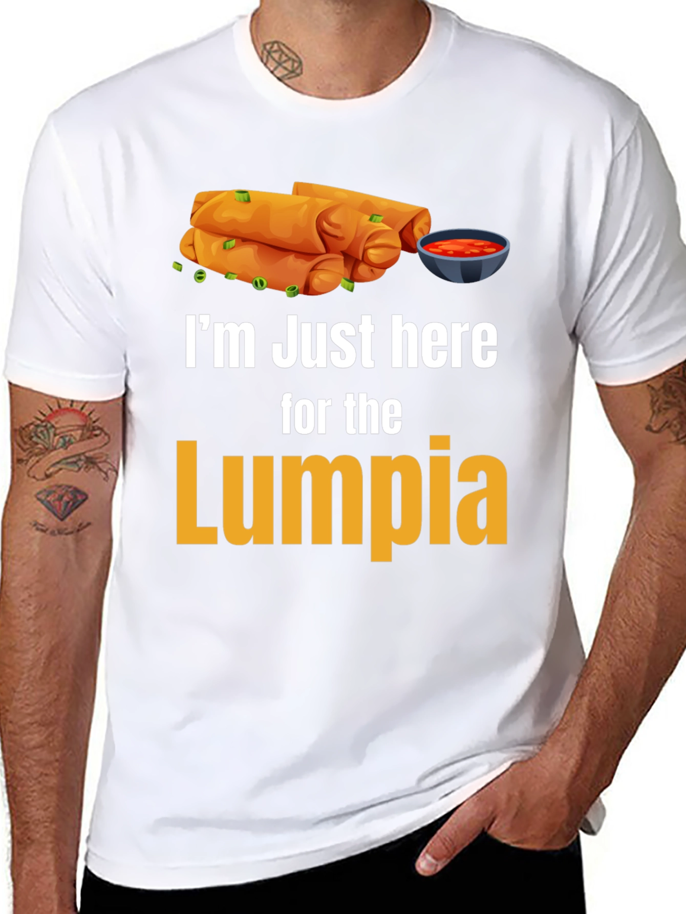 Im Just Here for the Lumpia T-Shirt