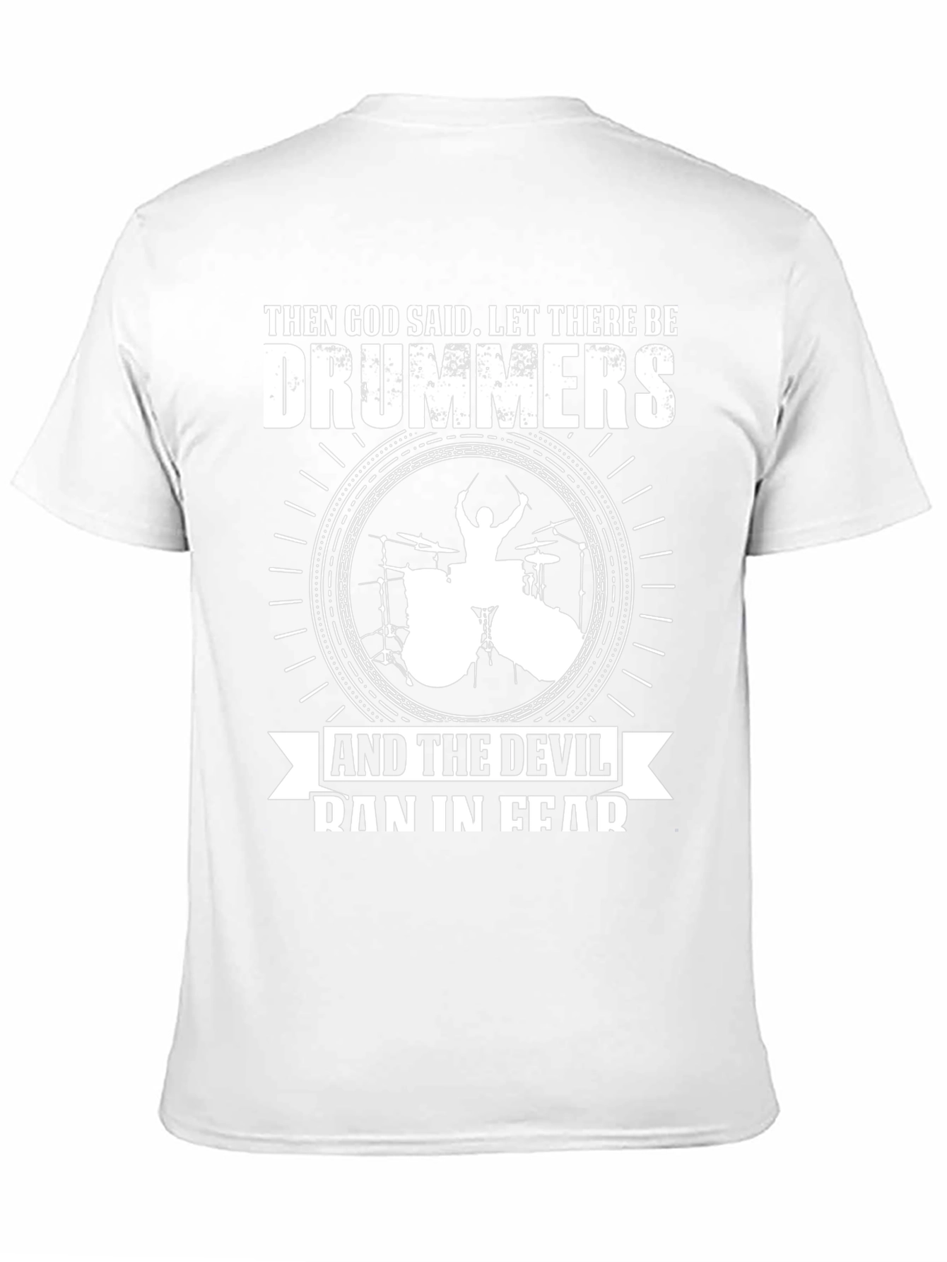 Drummers T-Shirt: God Said Let There Be Drummers!