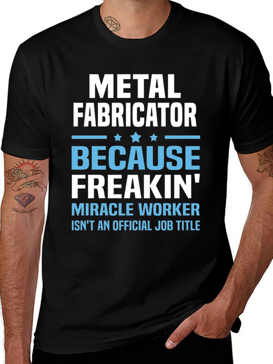 Metal Fabricator Graphic Tee - Miracle Worker
