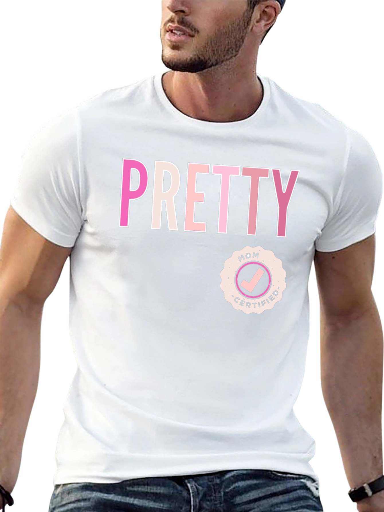 Pretty Mom Certified - Graphic T-Shirt