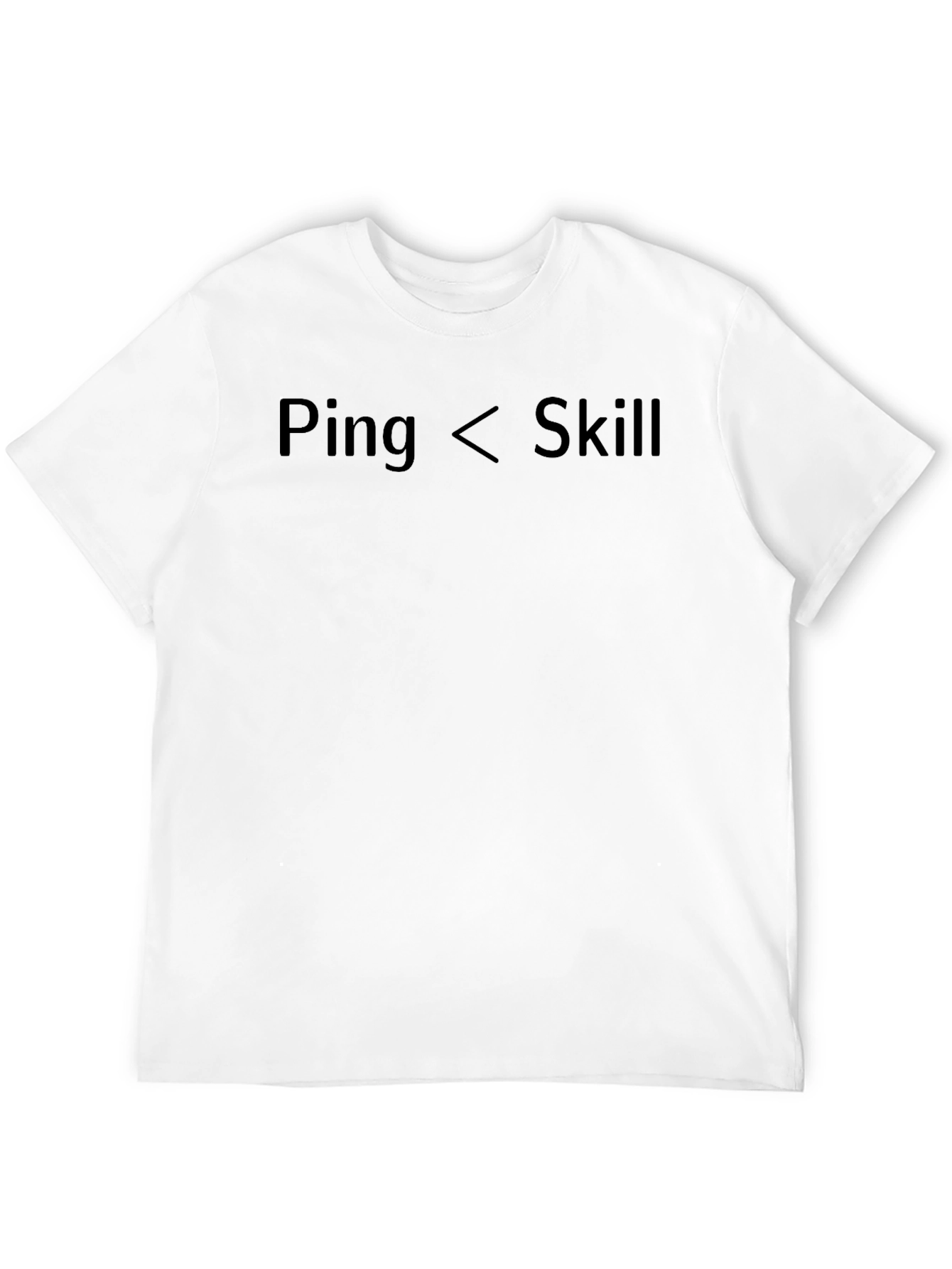 Ping < Skill Black T-Shirt Gamer Gift