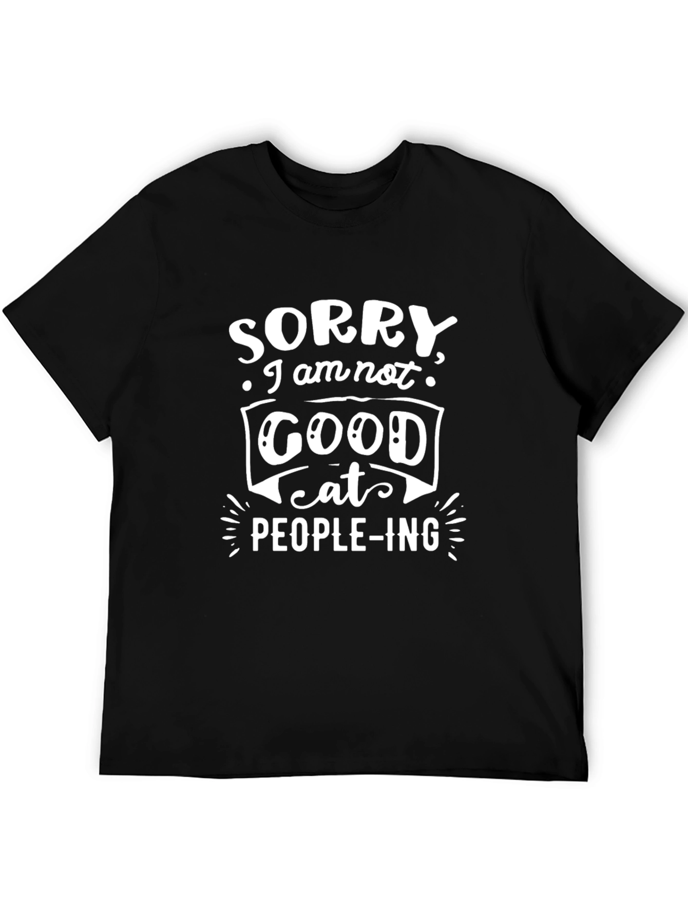 Funny Sorry Graphic Tee - Introvert T-Shirt