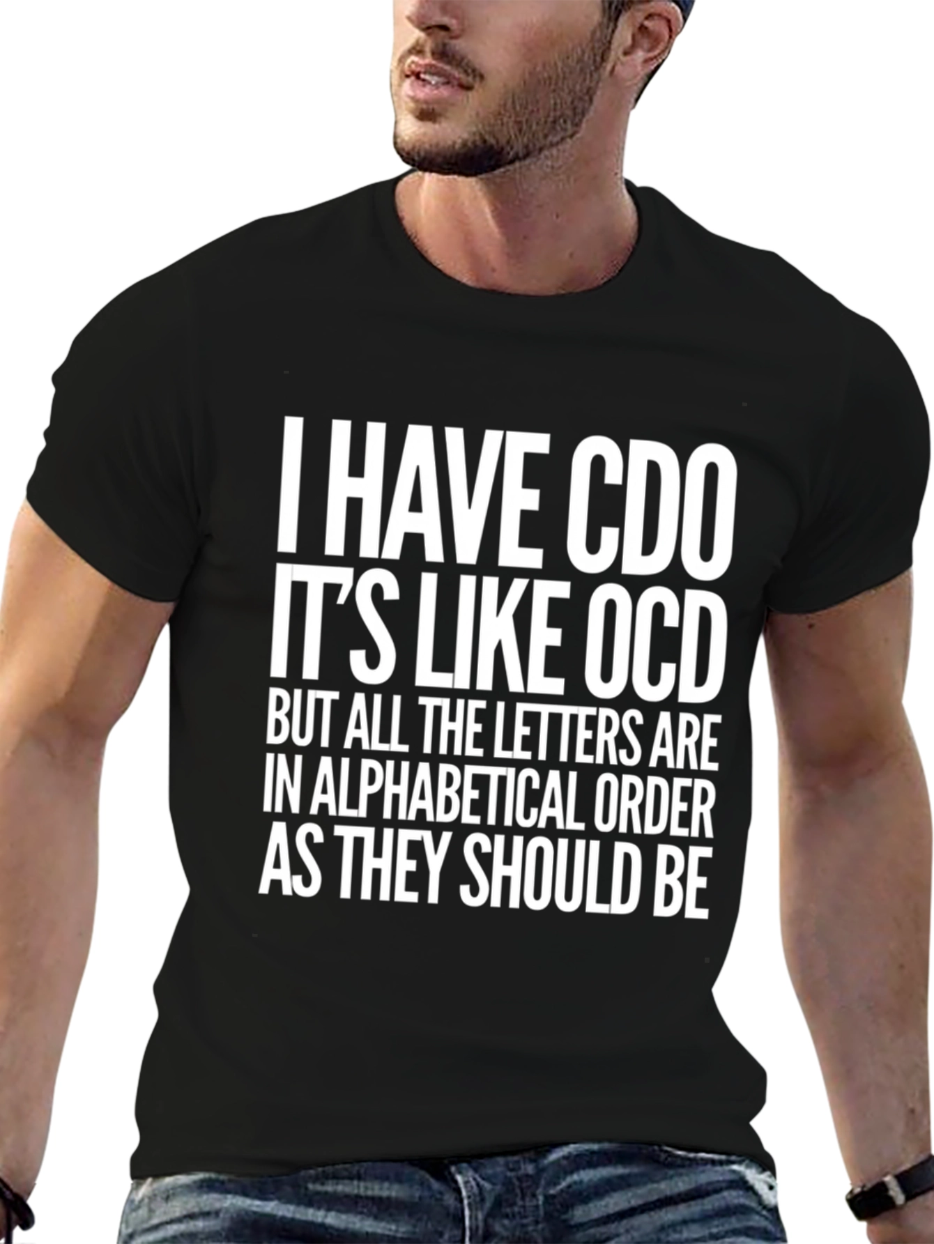 Funny CDO T-Shirt - Alphabetical Order OCD Tee
