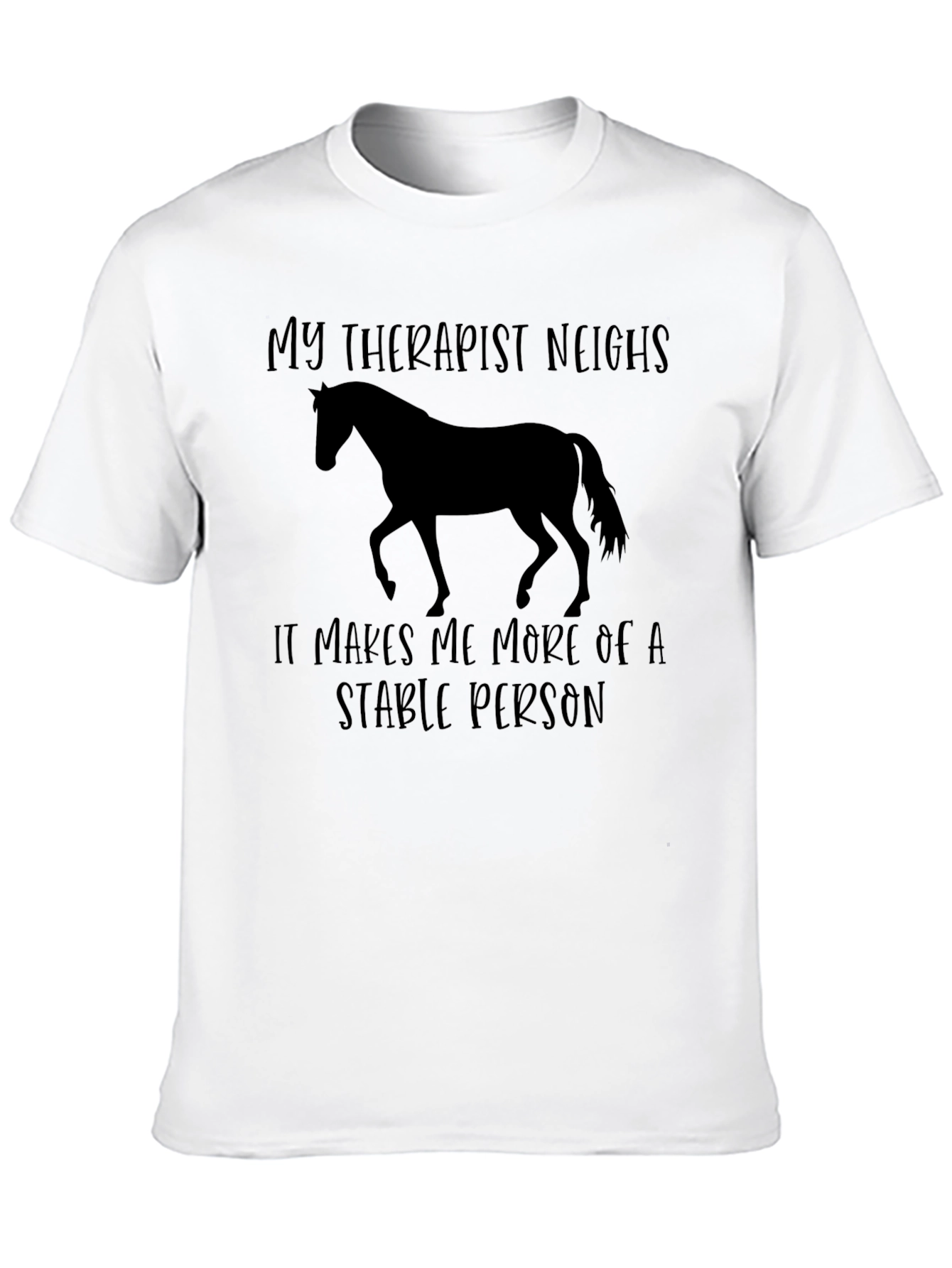My Therapist Neighs Horse T-Shirt