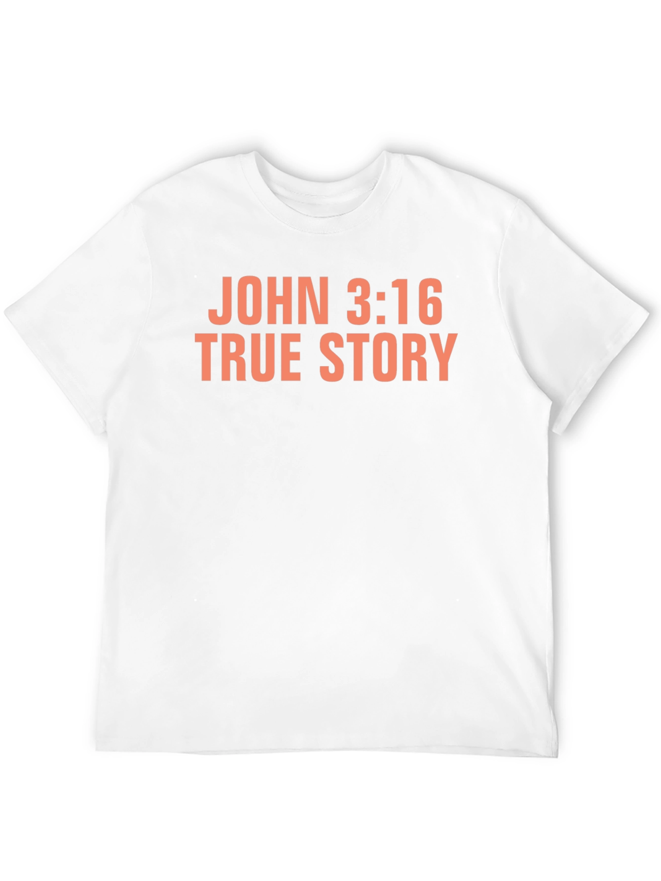 John 3:16 True Story Black T-Shirt