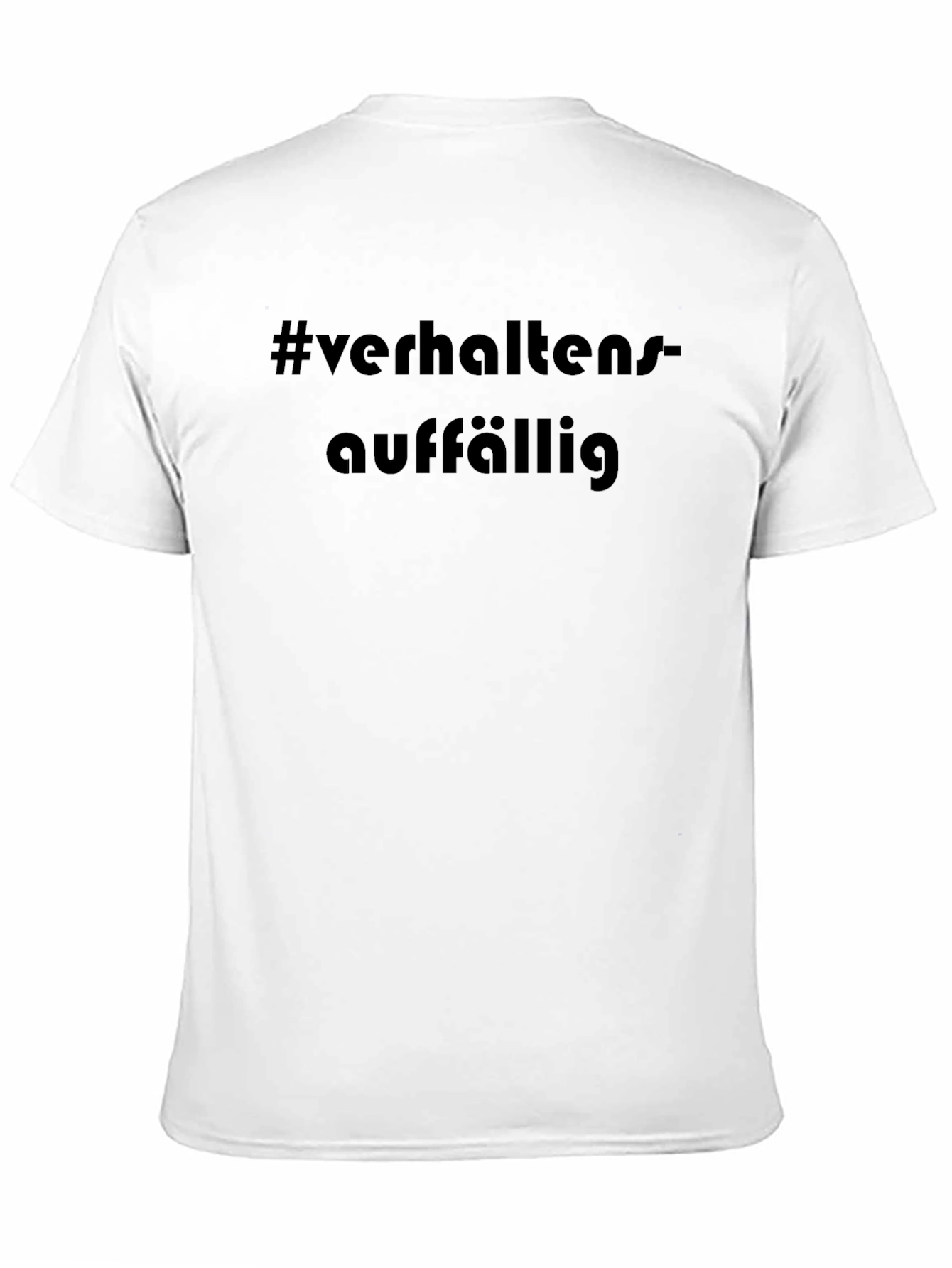 Verhaltensauffaellig Hashtag T-Shirt