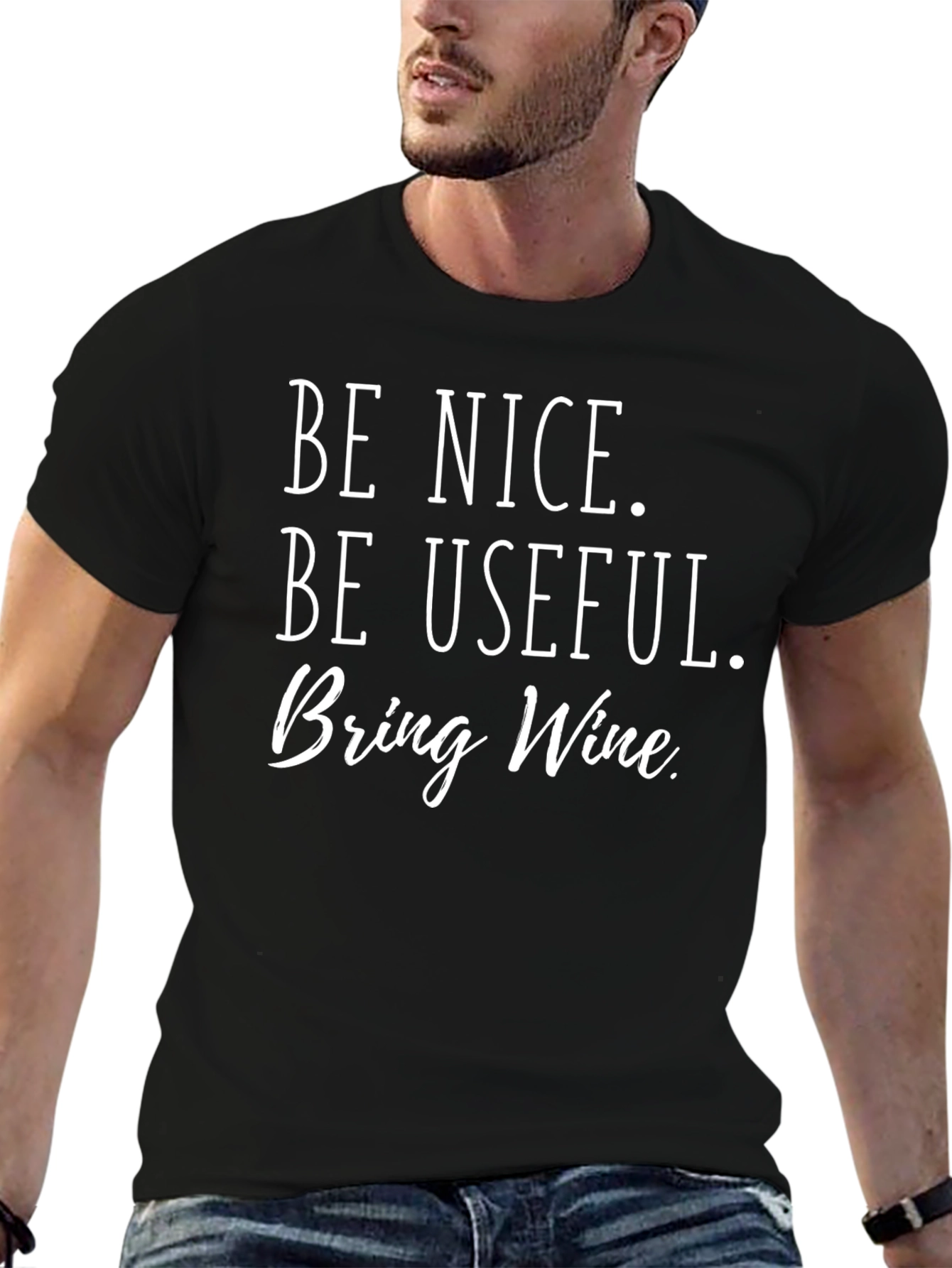 Be Nice Be Useful Bring Wine Graphic Tee