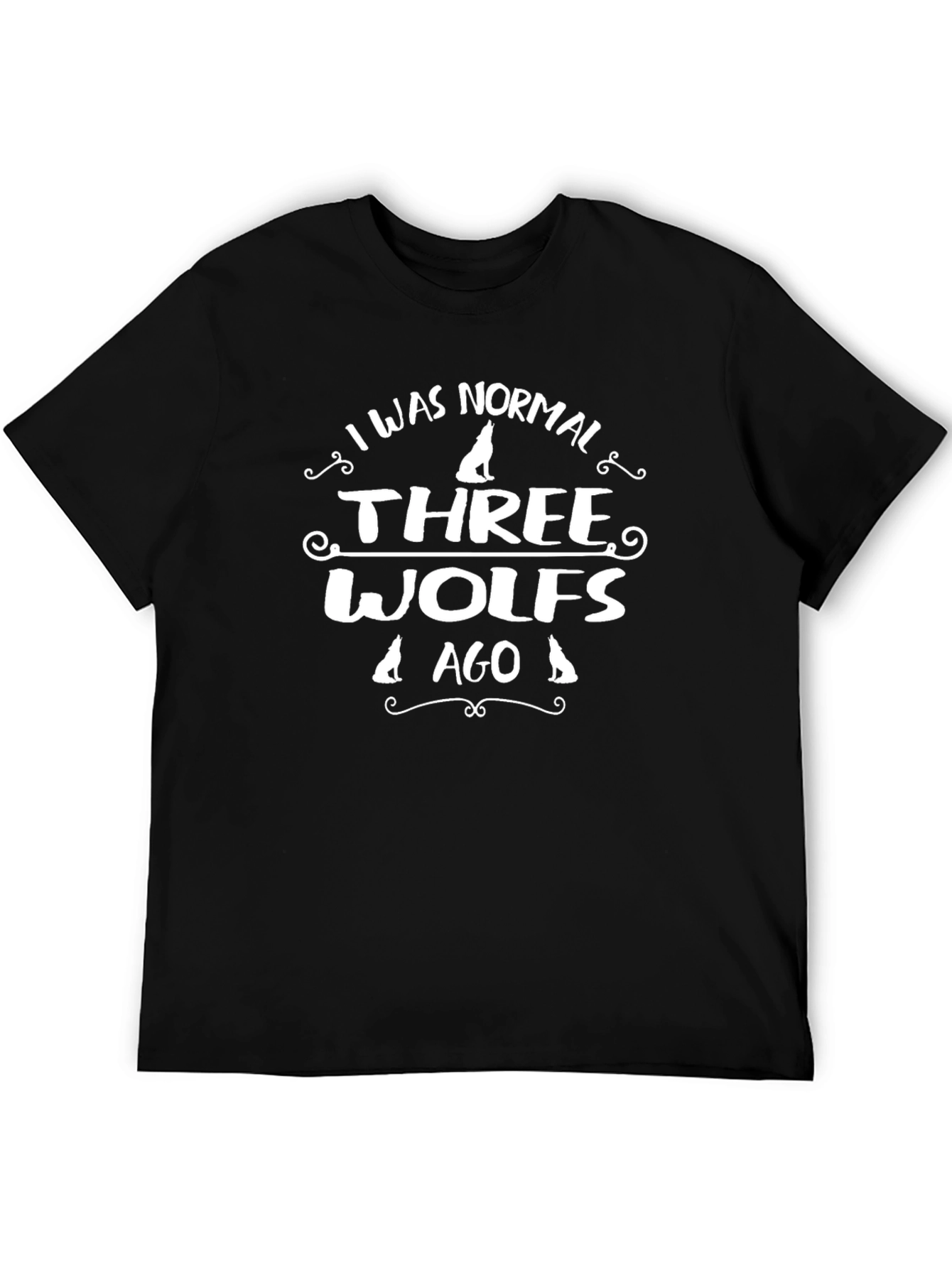 I Was Normal Three Wolves Ago Graphic Tee