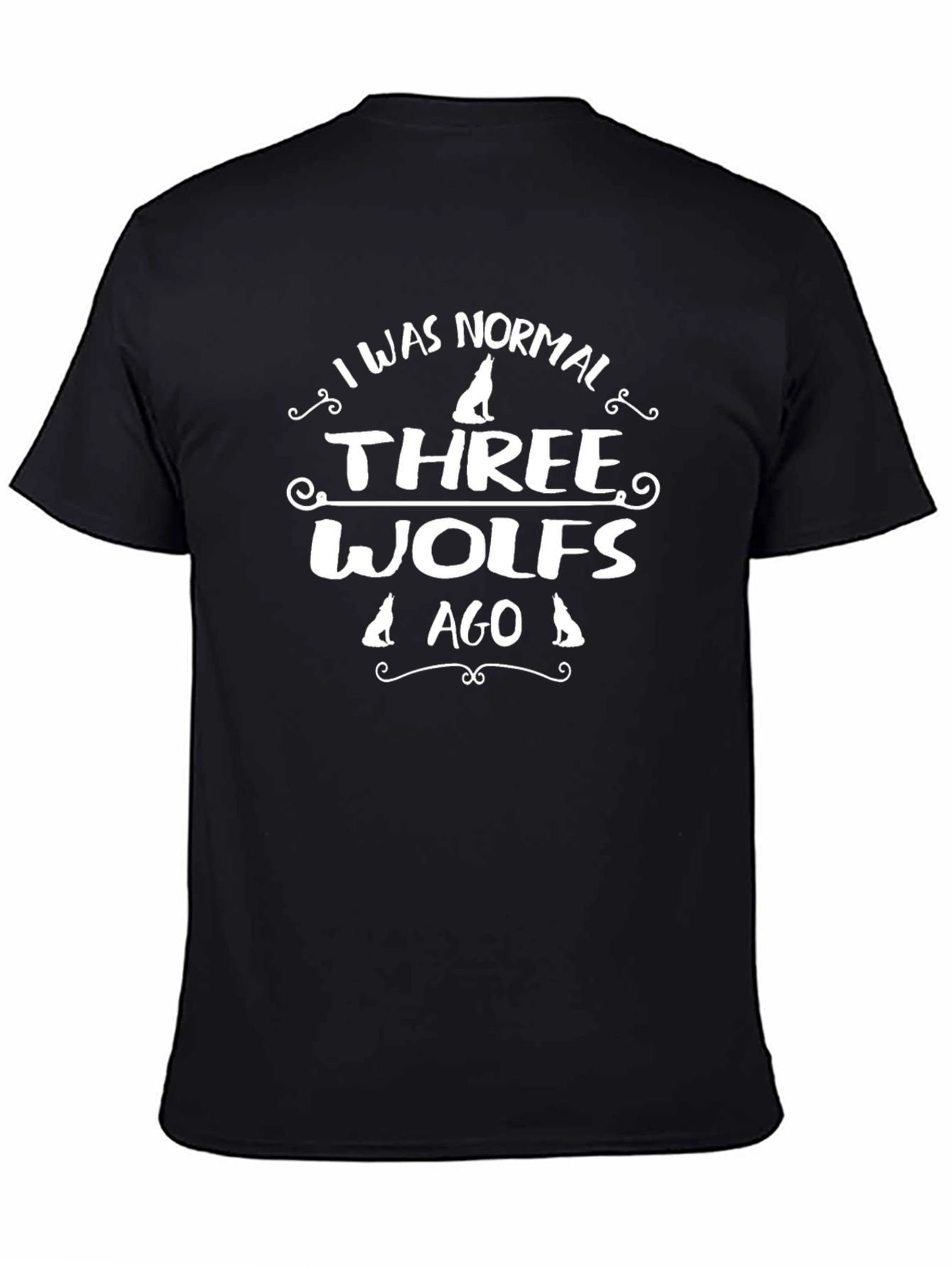 I Was Normal Three Wolves Ago Graphic Tee