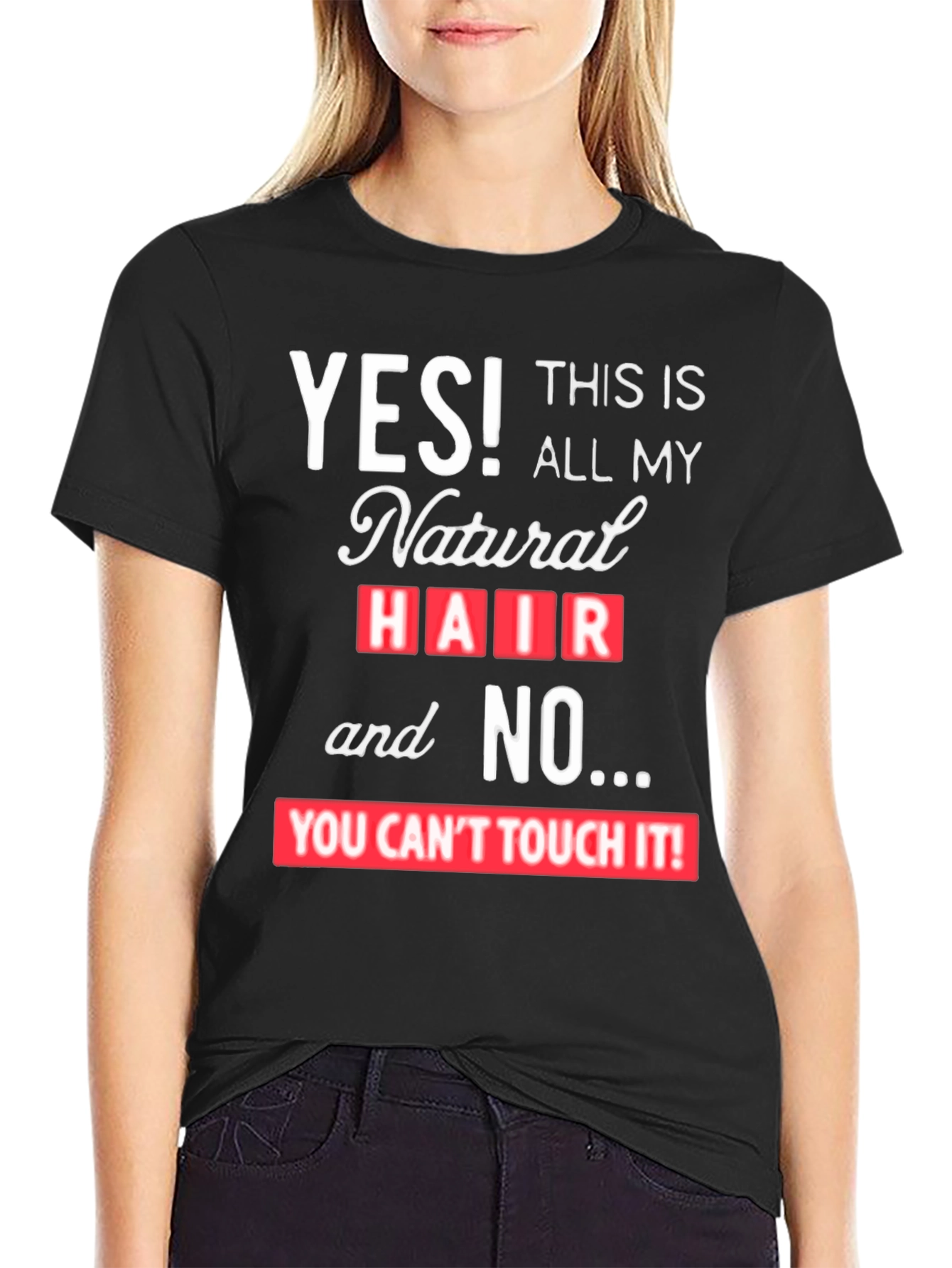 Natural Hair Statement Tee - YES! Dont Touch!