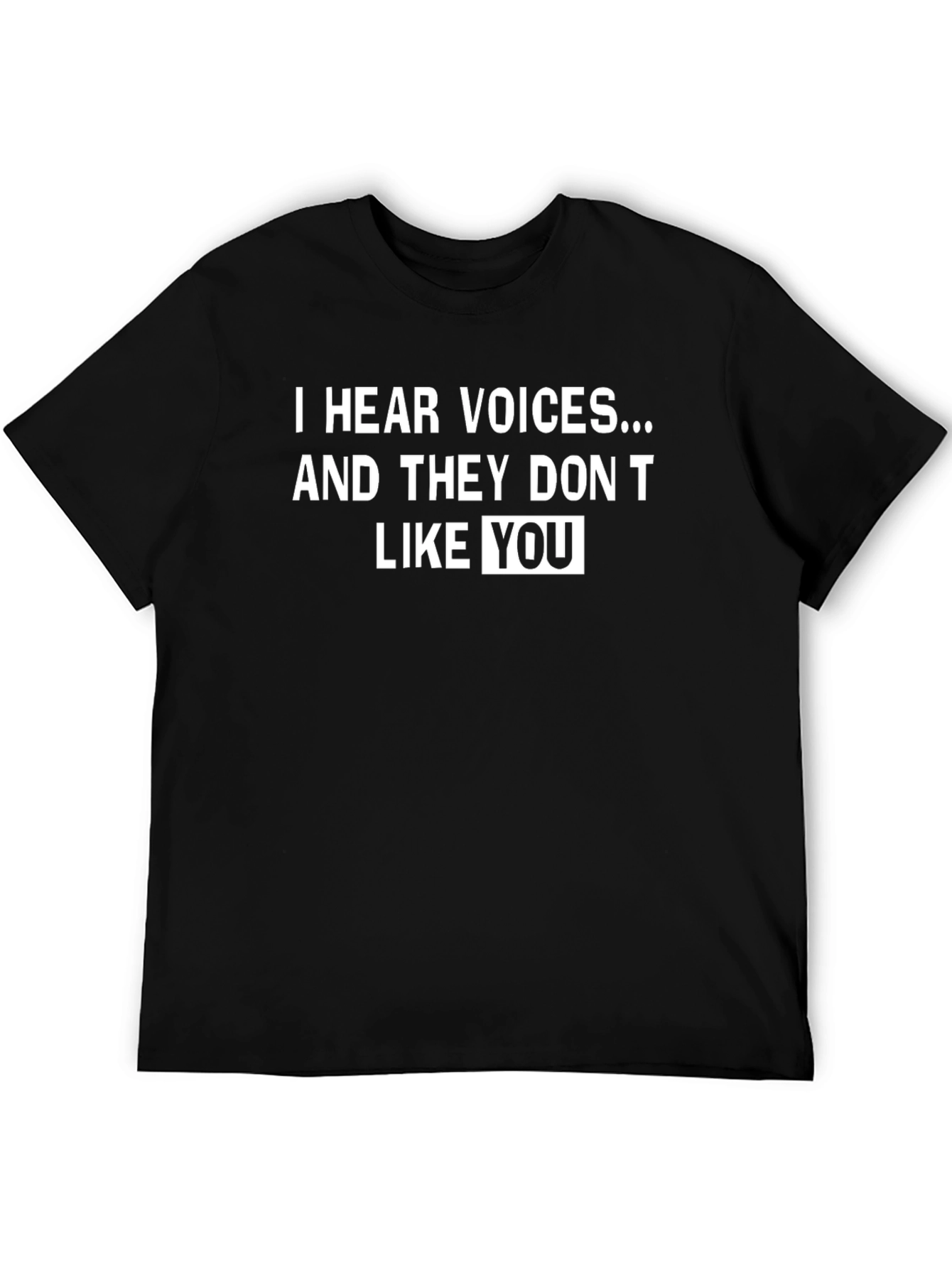 I Hear Voices Funny Graphic Tee - Unisex