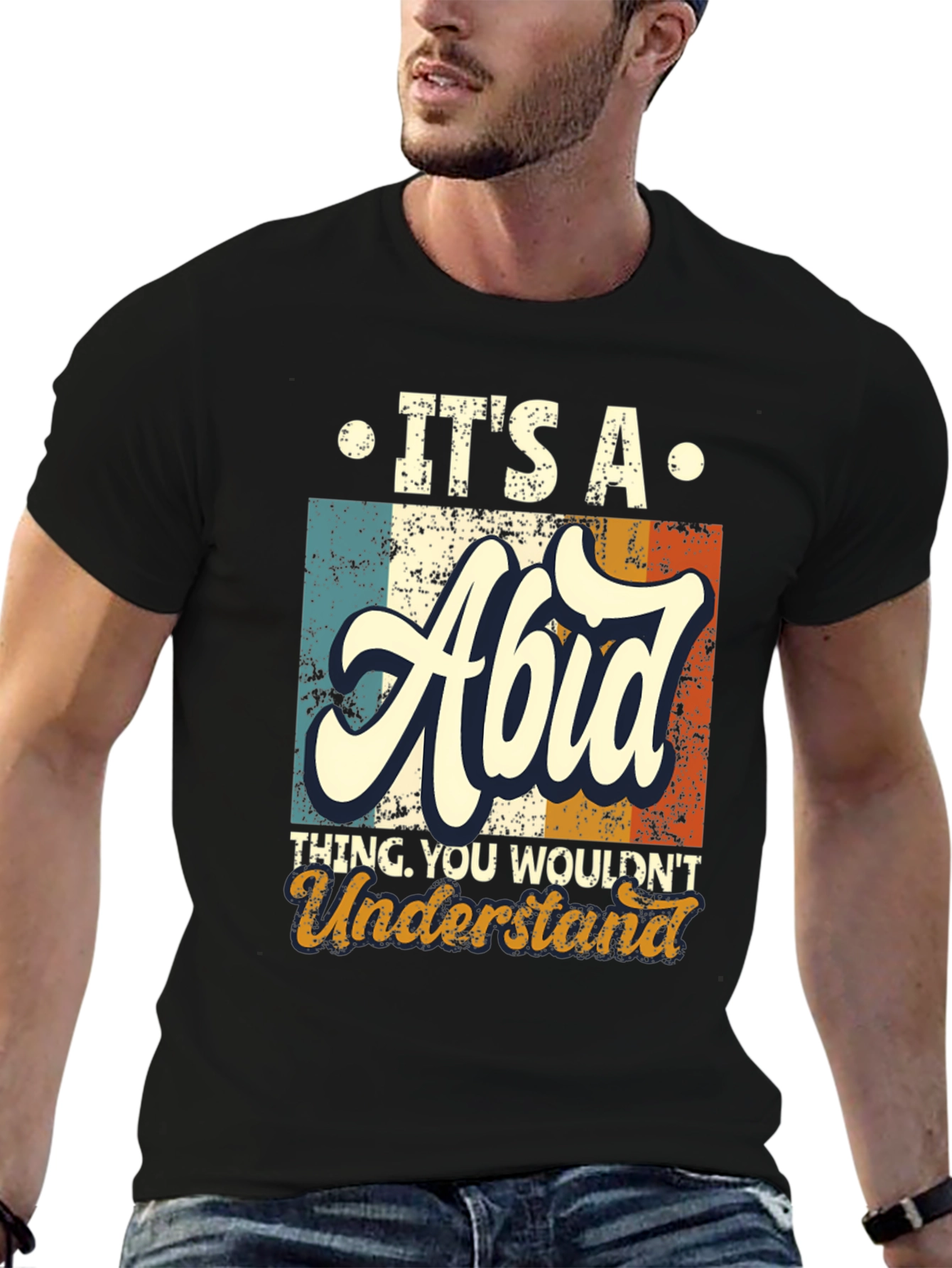Its A Abid Thing You Wouldnt Understand T-Shirt
