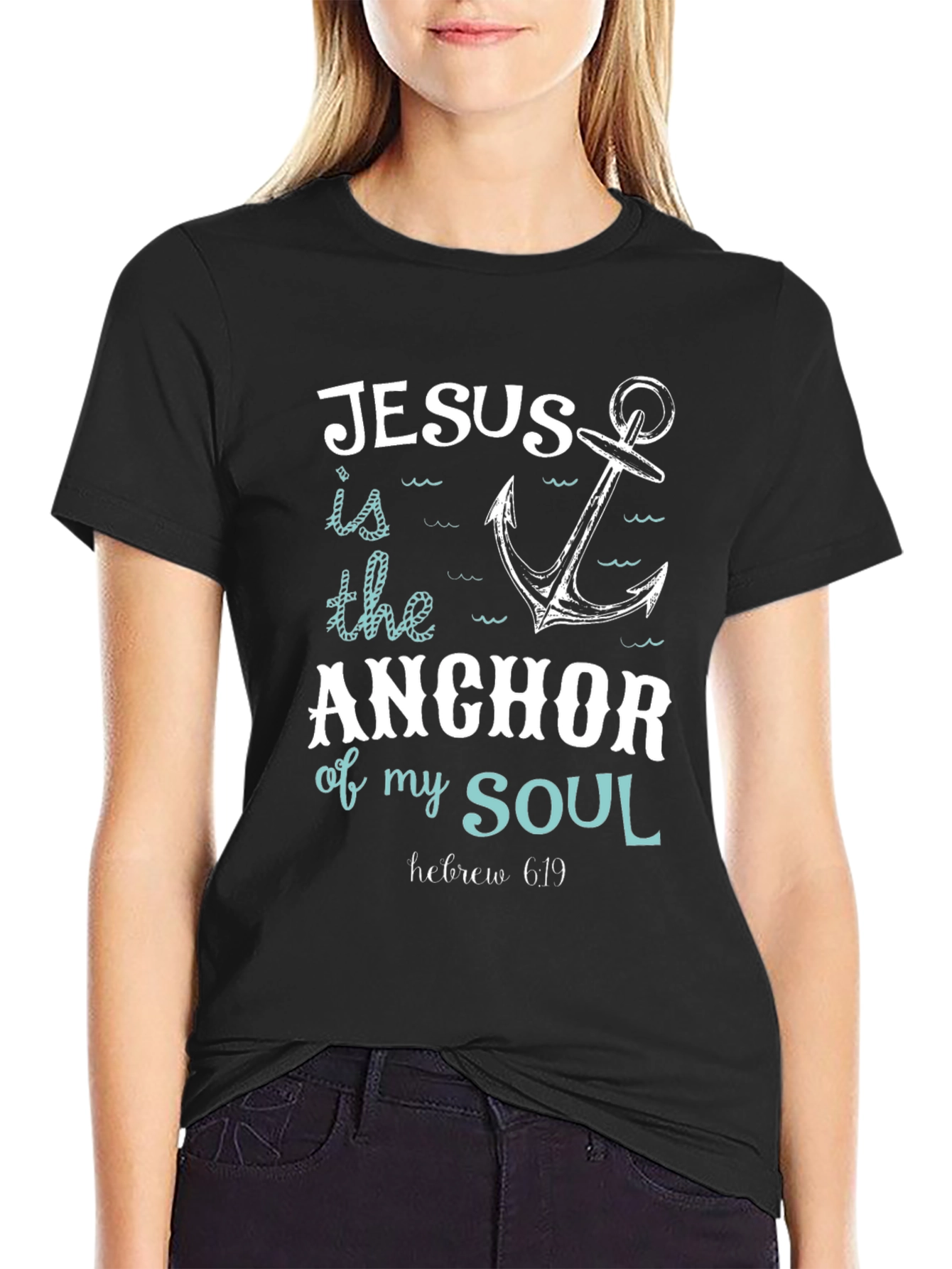 Jesus is the Anchor of My Soul T-Shirt