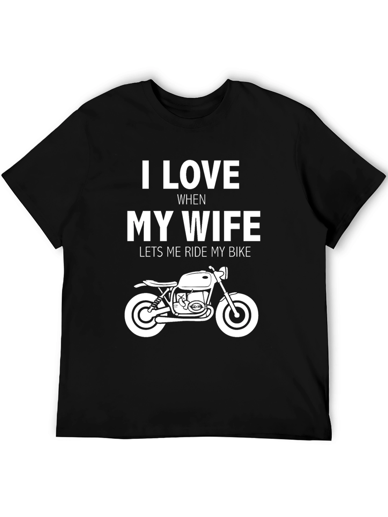 I Love My Wife Motorcycle T-Shirt