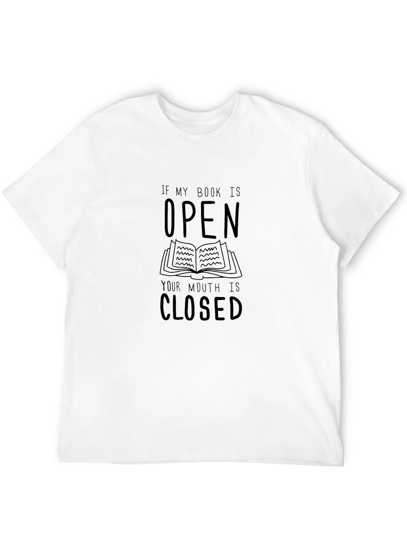 Book Lover T-Shirt - Open Book Closed Mouth