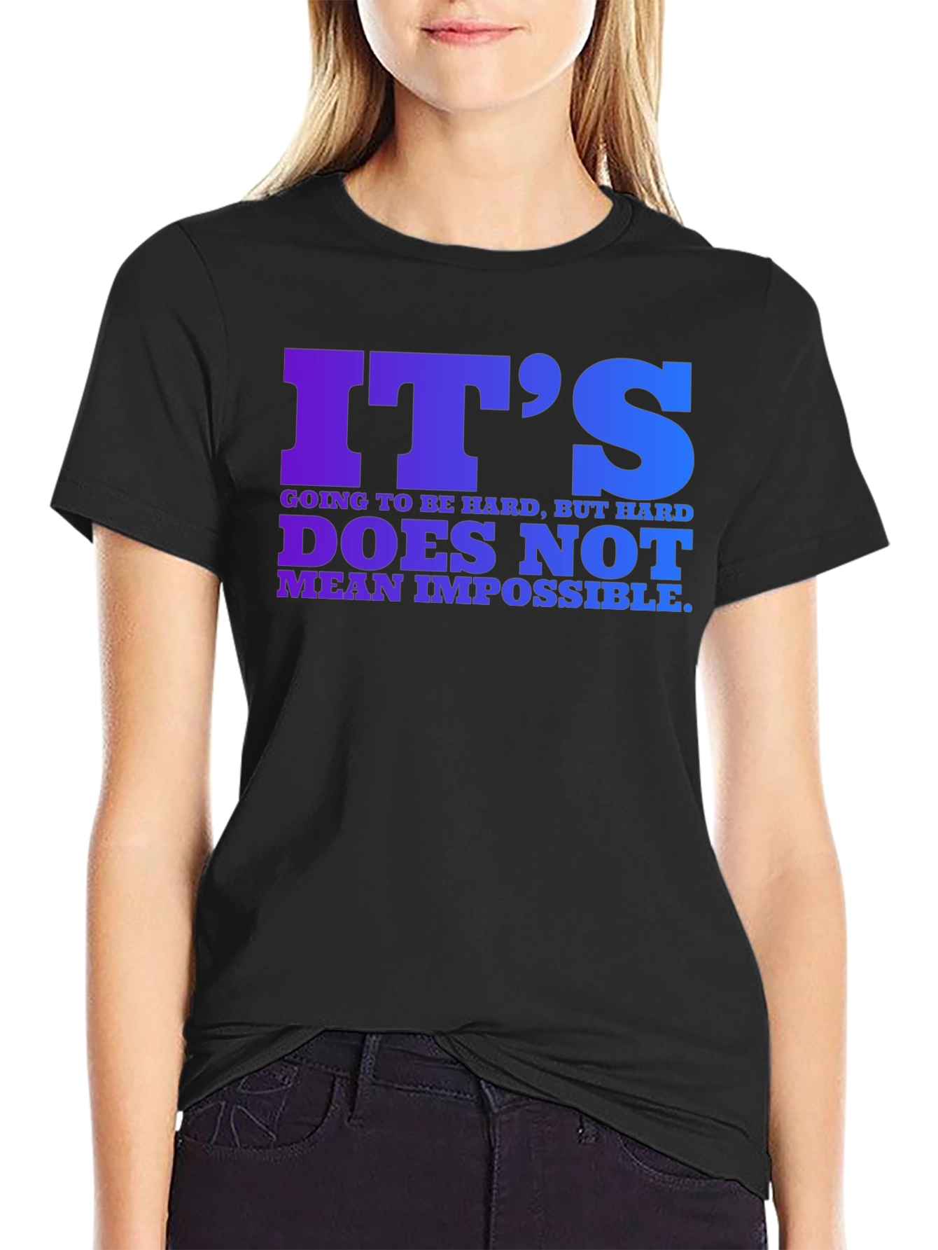 Inspirational Quote T-Shirt - Its Hard But Possible