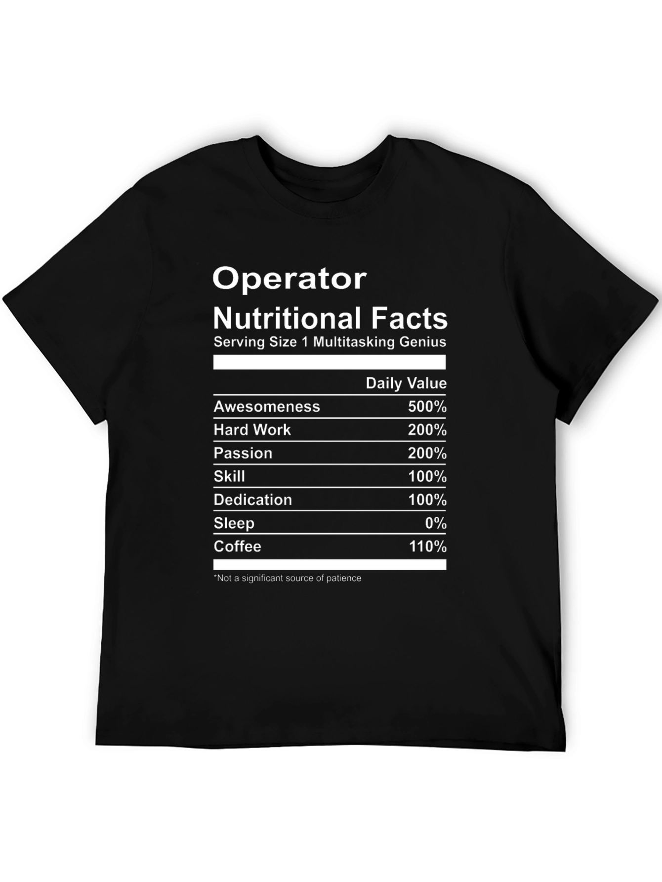 Operator Nutritional Facts T-Shirt Funny Gift