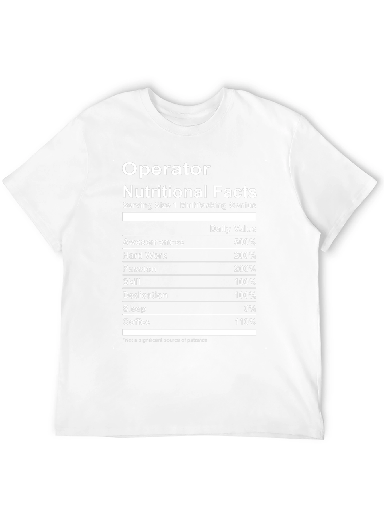 Operator Nutritional Facts T-Shirt Funny Gift