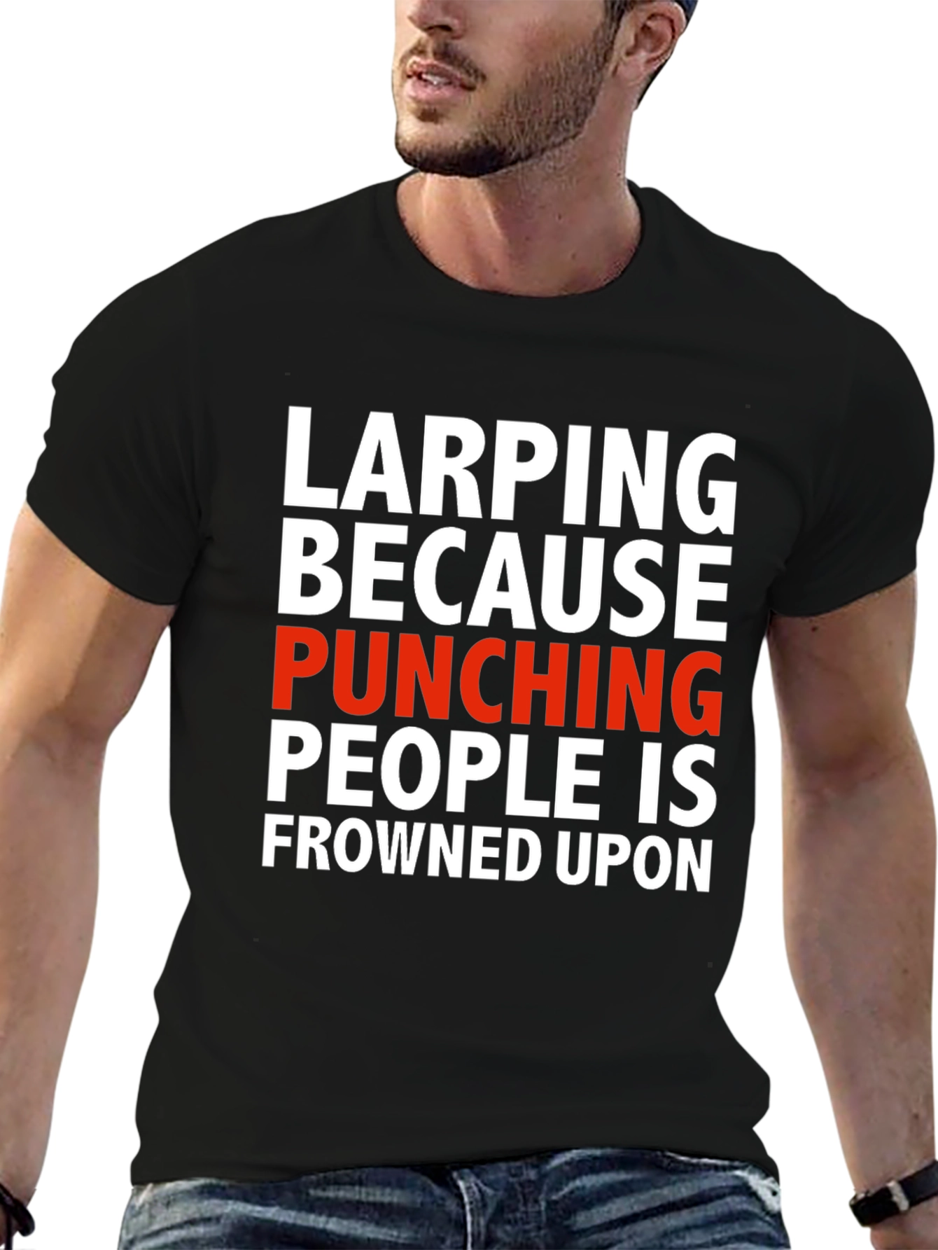 LARPing Because Punching People T-Shirt