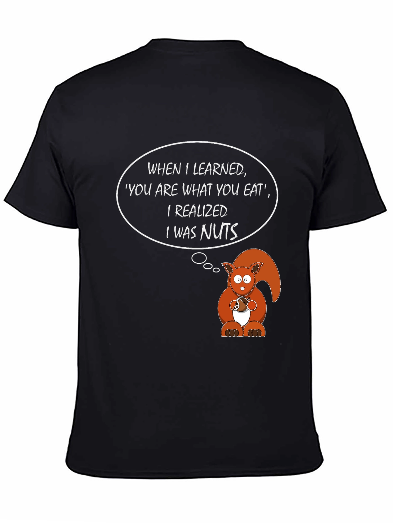 Funny Squirrel I Was Nuts Graphic T-Shirt