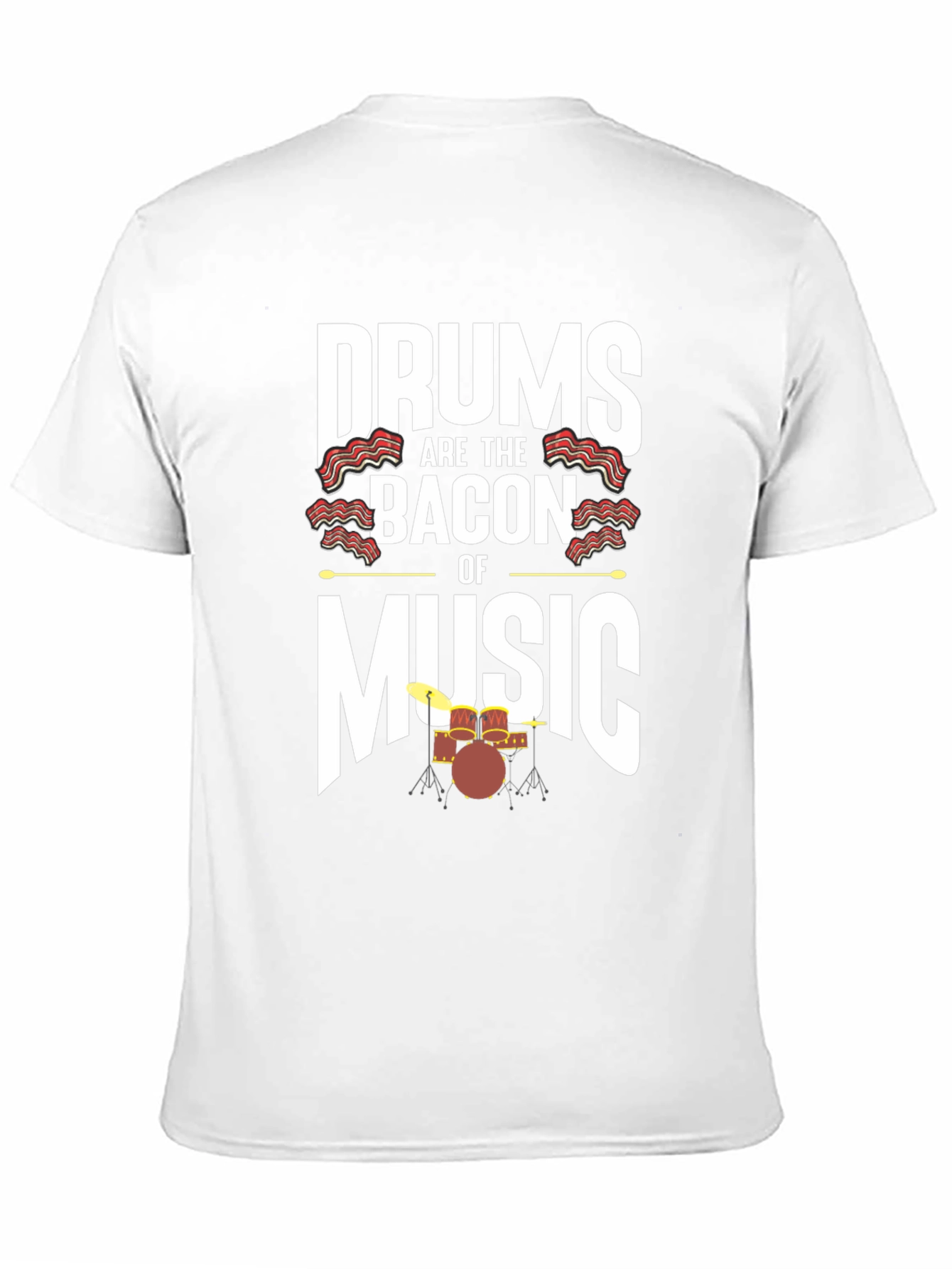 Drums are the Bacon of Music Graphic Tee