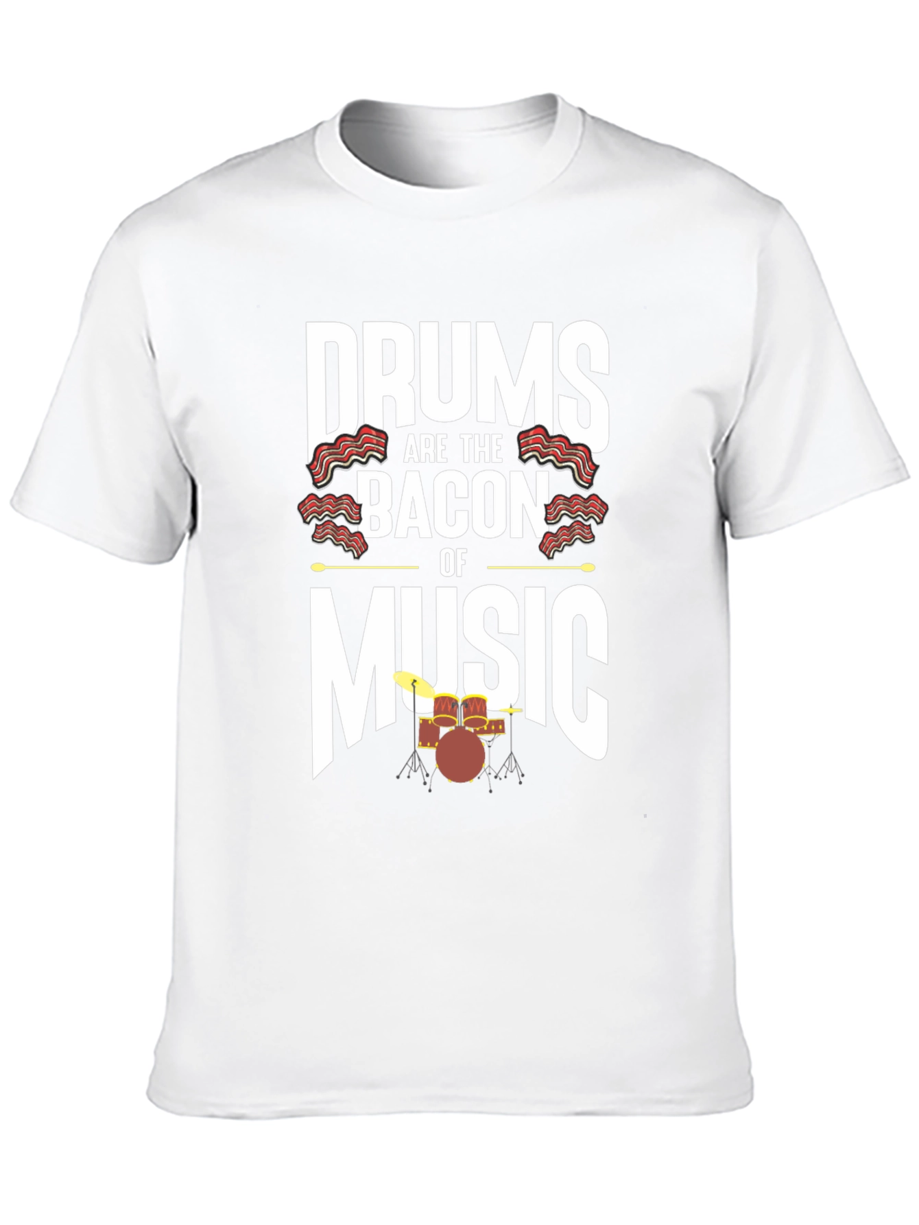 Drums are the Bacon of Music Graphic Tee