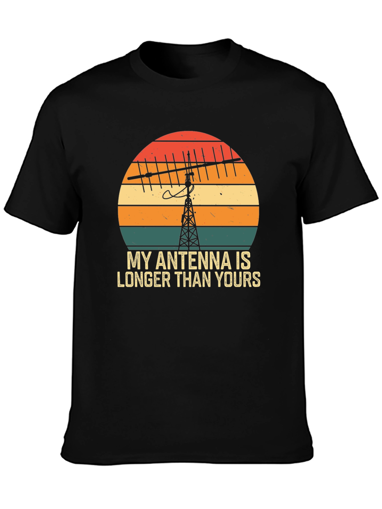 My Antenna Is Longer Than Yours T-Shirt