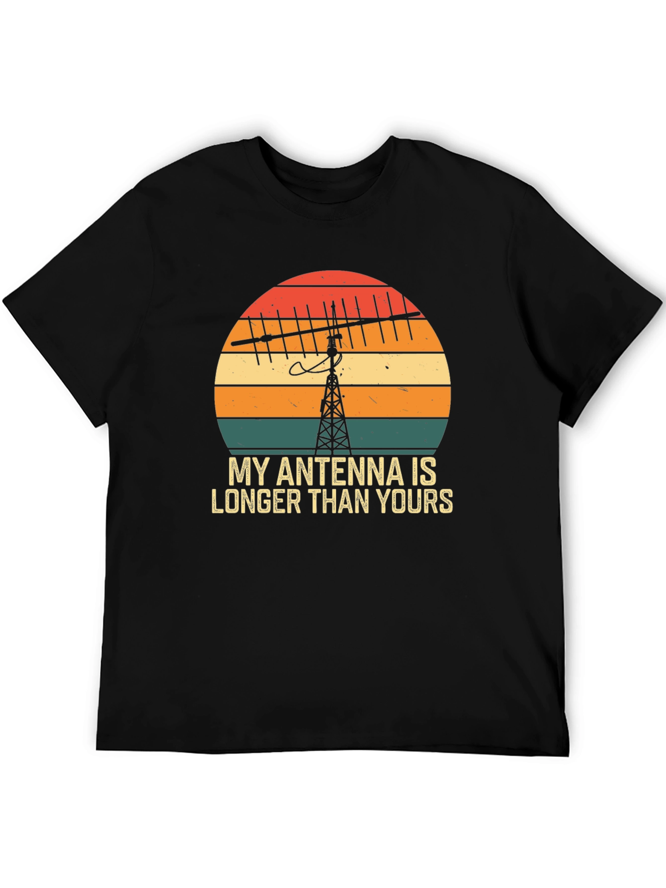 My Antenna Is Longer Than Yours T-Shirt