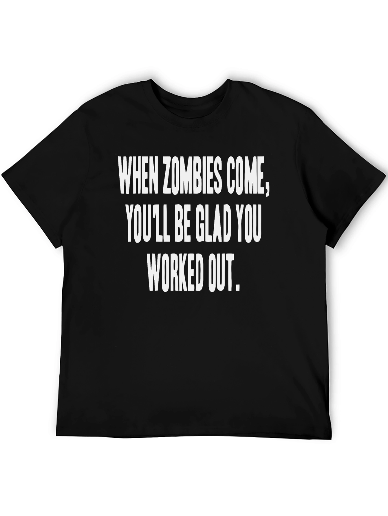 When Zombies Come Workout T-Shirt - Black