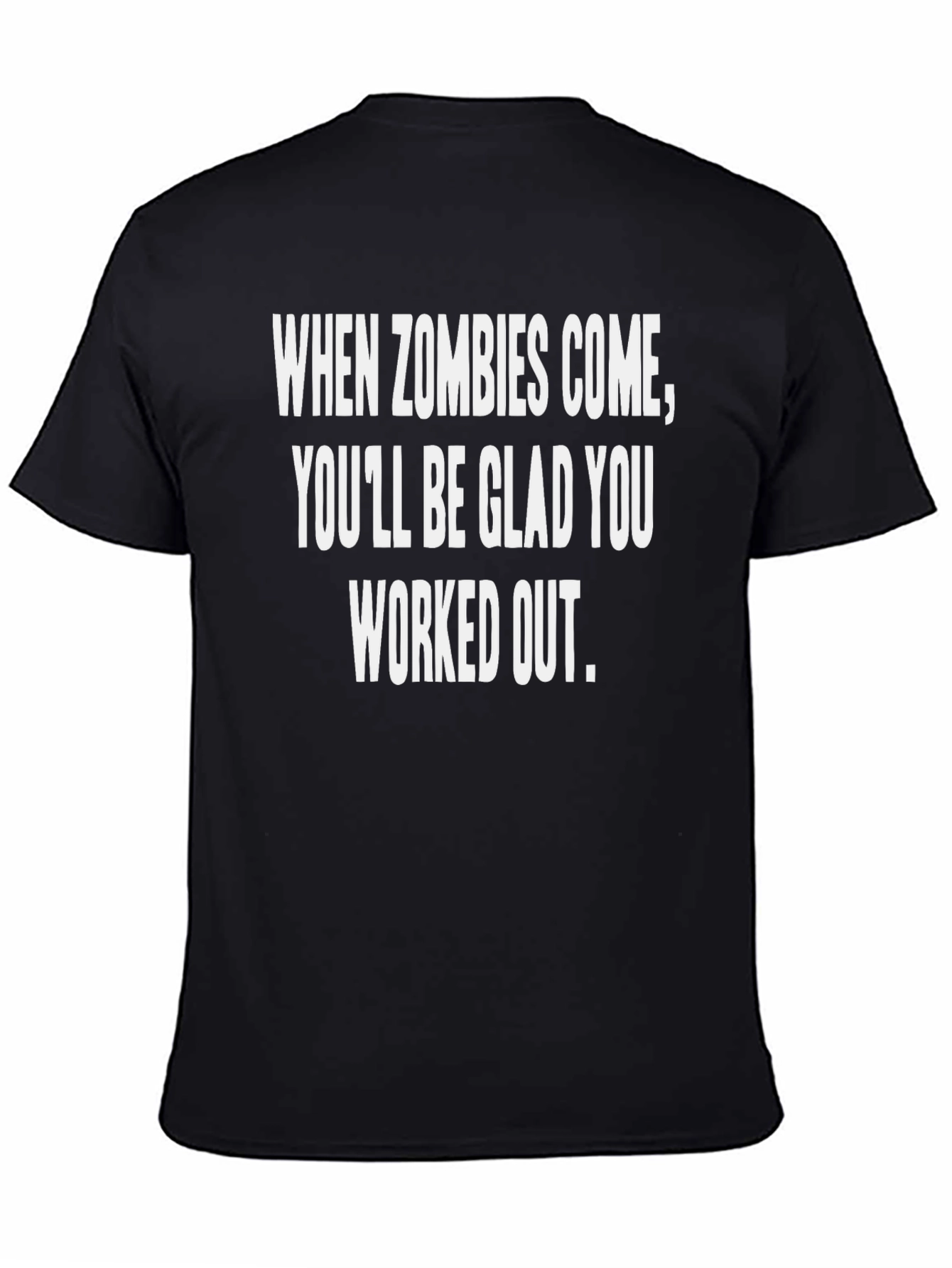 When Zombies Come Workout T-Shirt - Black