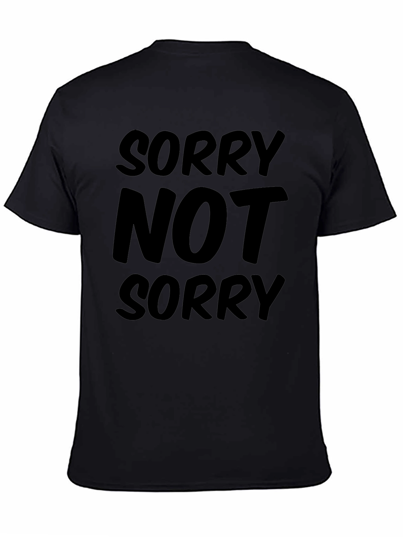 Sorry Not Sorry Graphic T-Shirt