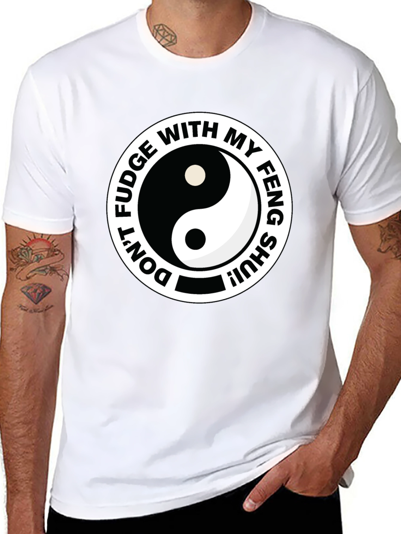 Dont Fudge With My Feng Shui Black T-Shirt