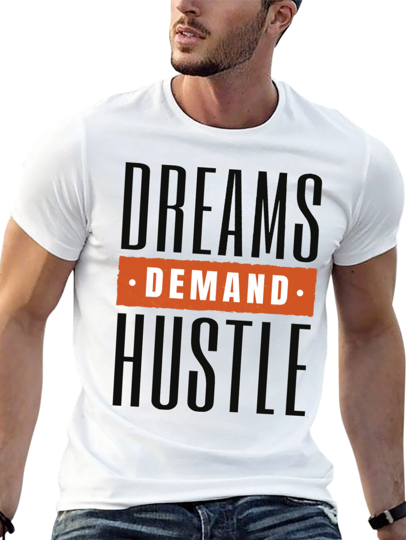 Dream Demand Hustle Graphic Tee