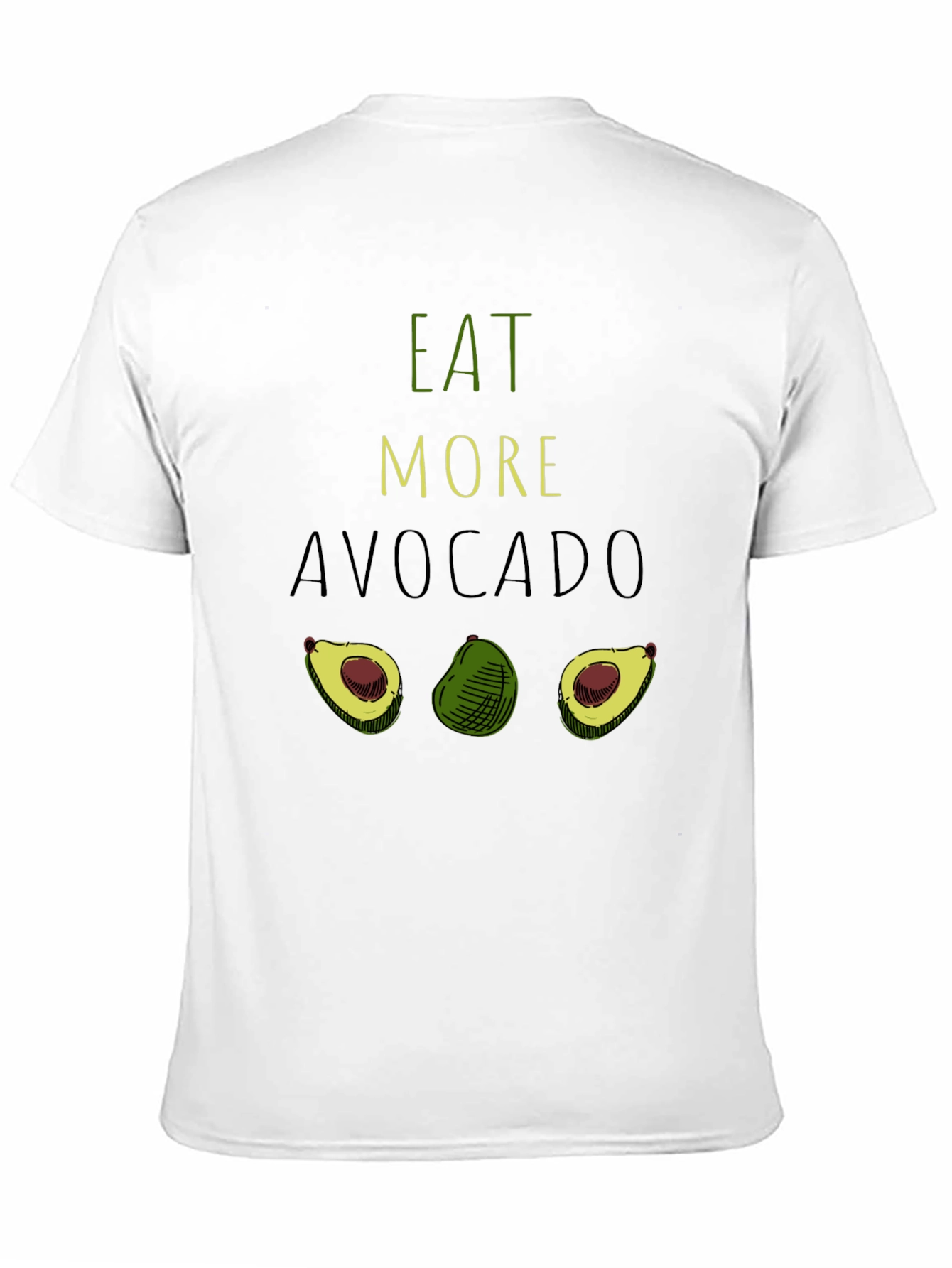 Eat More Avocado T-Shirt - Funny Graphic Tee