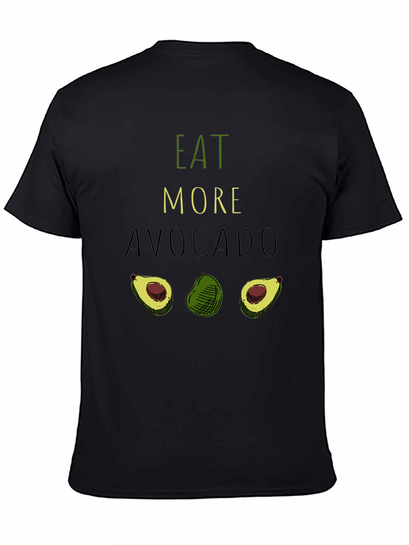 Eat More Avocado T-Shirt - Funny Graphic Tee