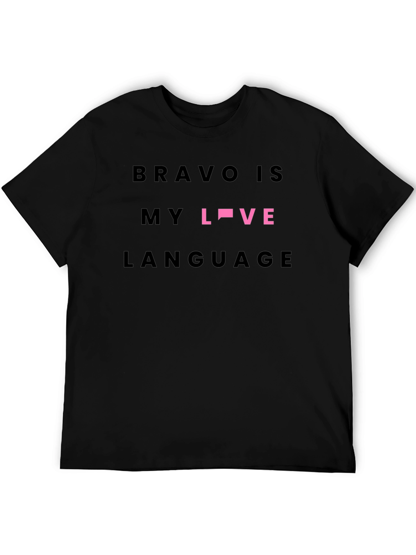 Bravo Is My Love Language Black Tee