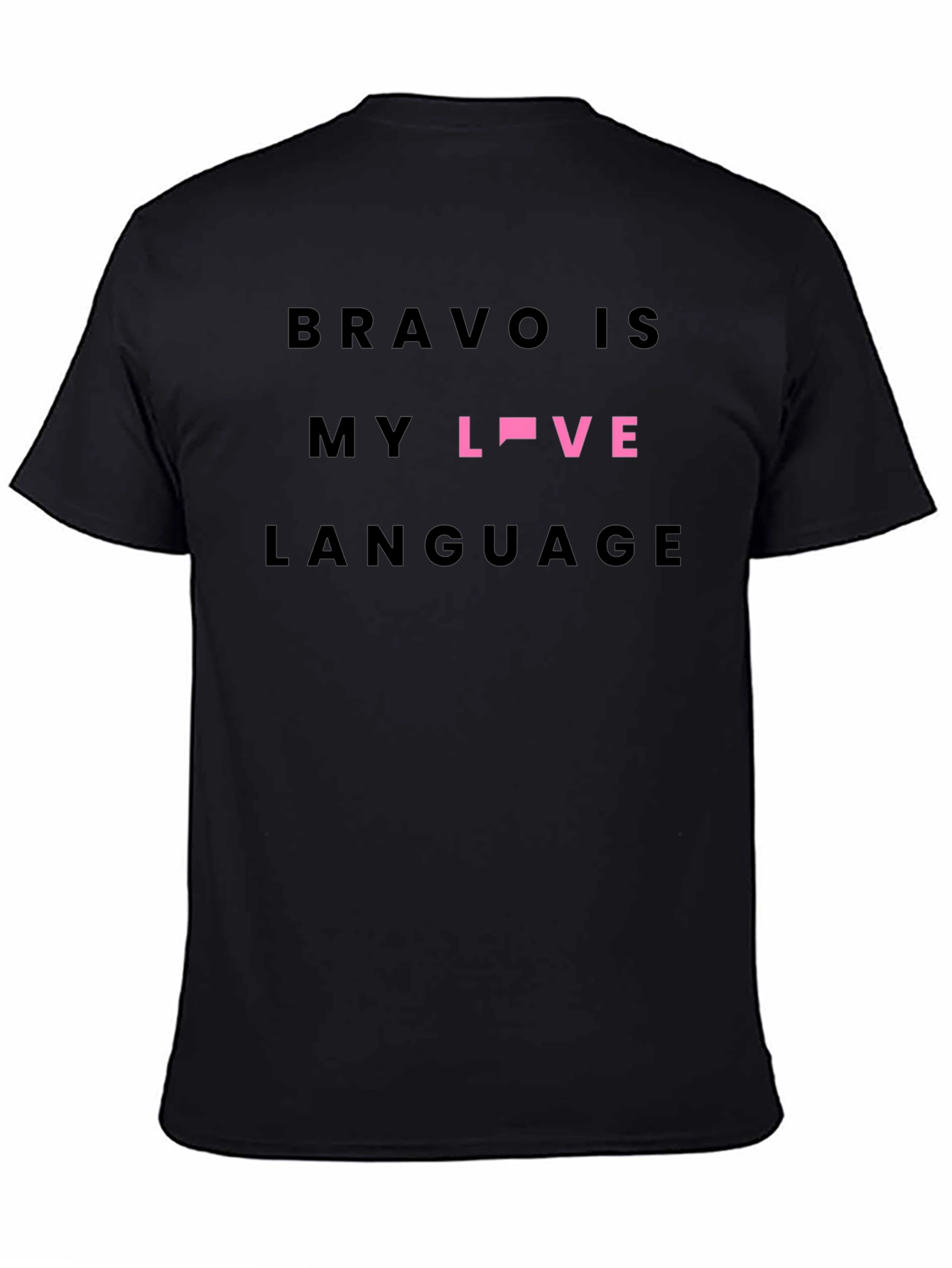 Bravo Is My Love Language Black Tee