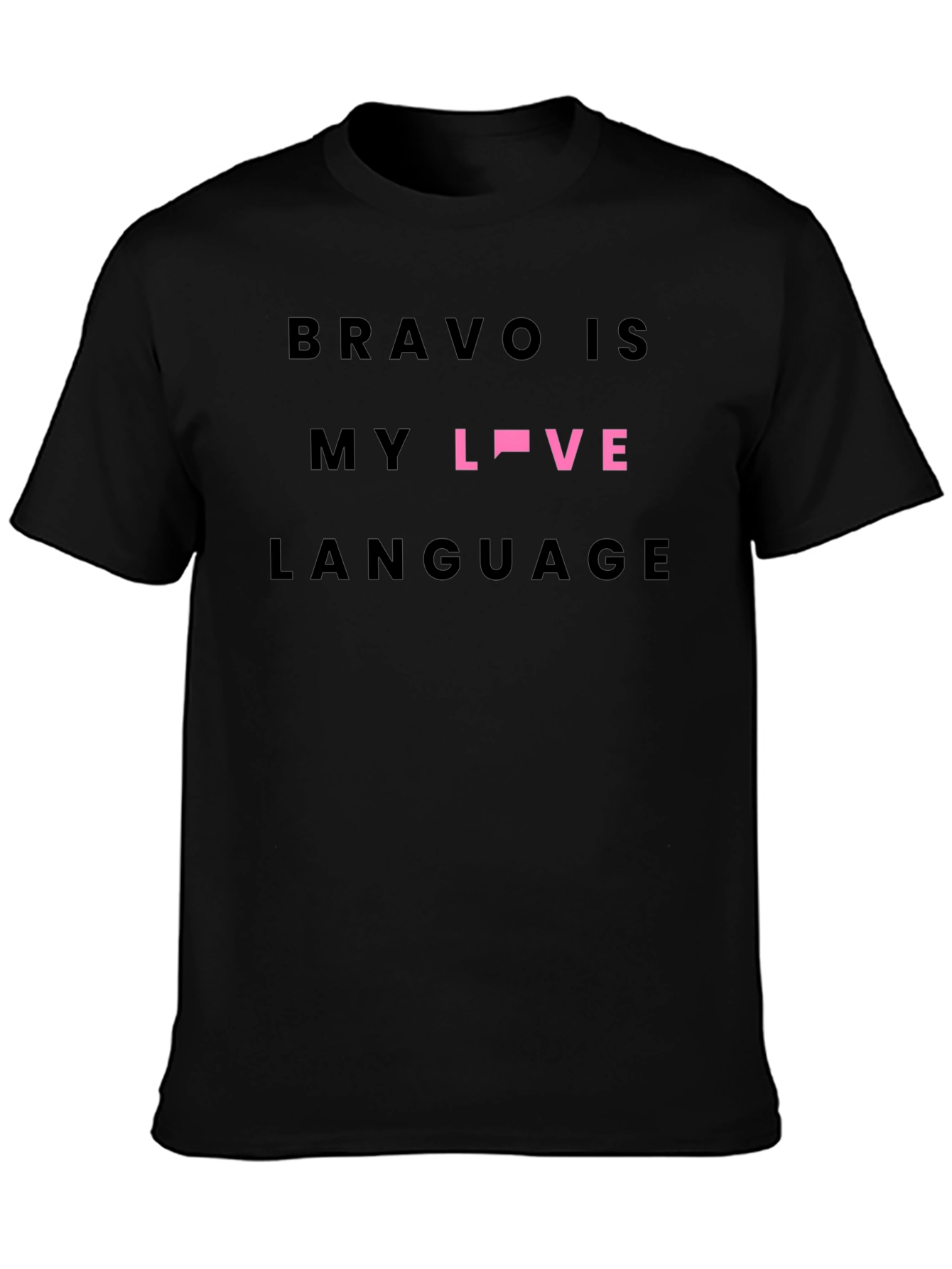 Bravo Is My Love Language Black Tee