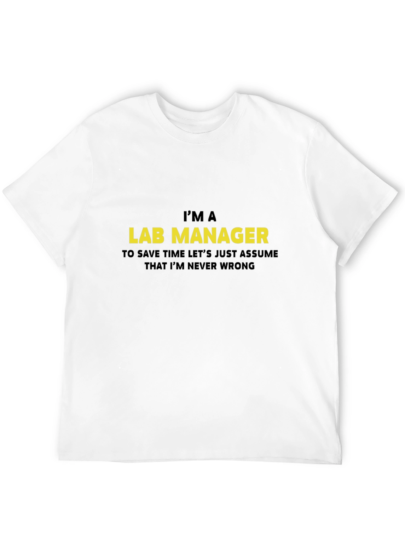 Im A Lab Manager T-Shirt
