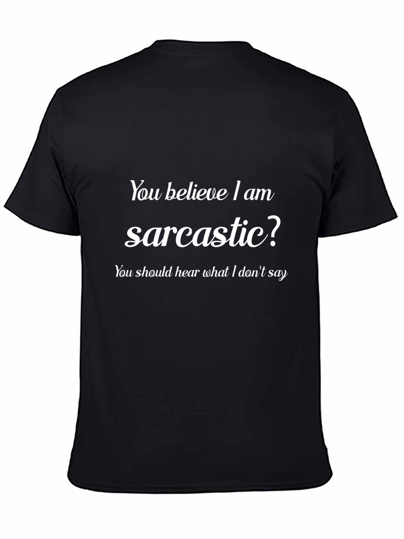 Sarcastic Humor Graphic Tee - Mens Black T-Shirt