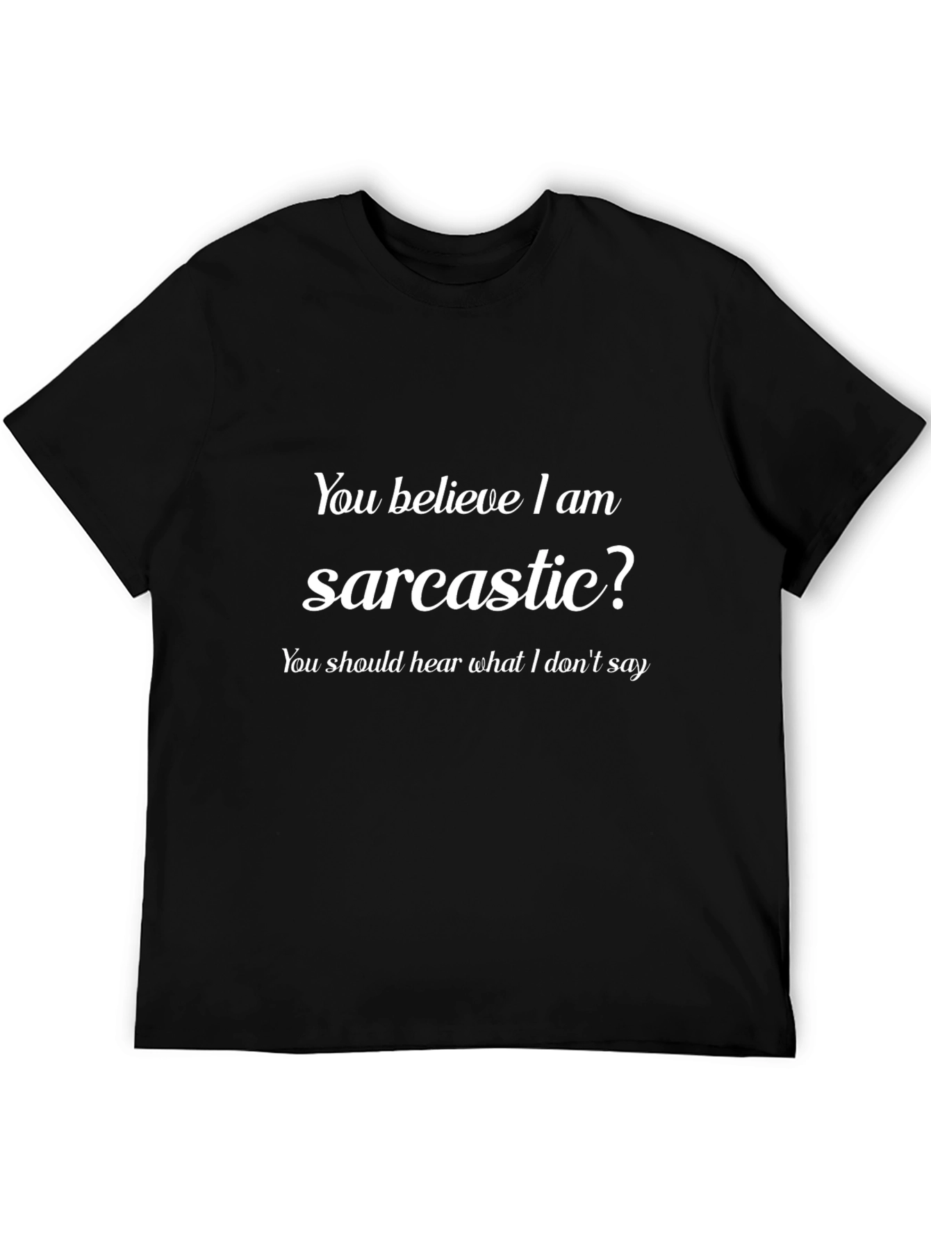 Sarcastic Humor Graphic Tee - Mens Black T-Shirt