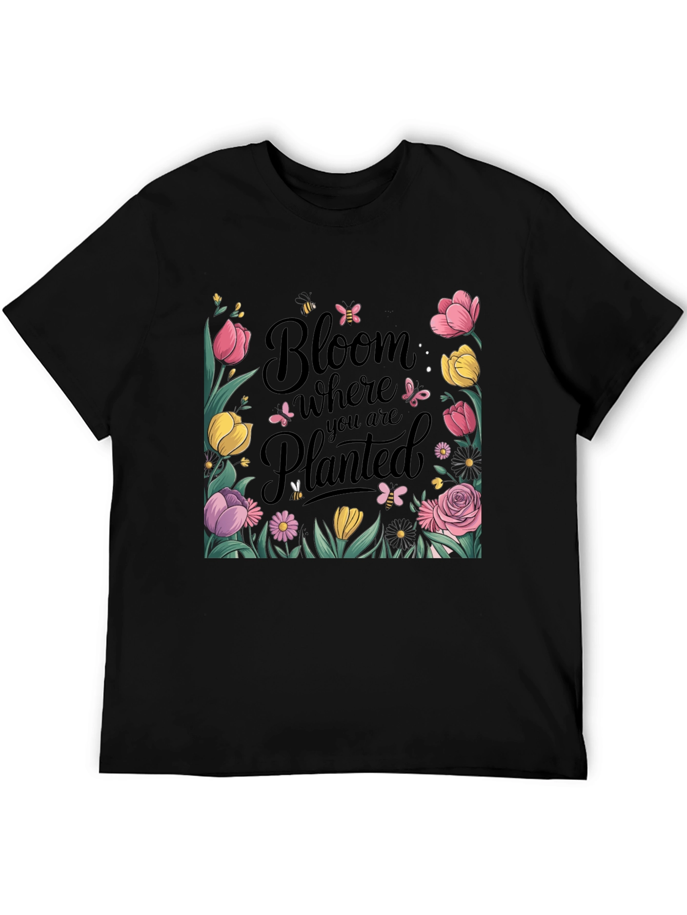 Bloom Where You Are Planted Black T-Shirt
