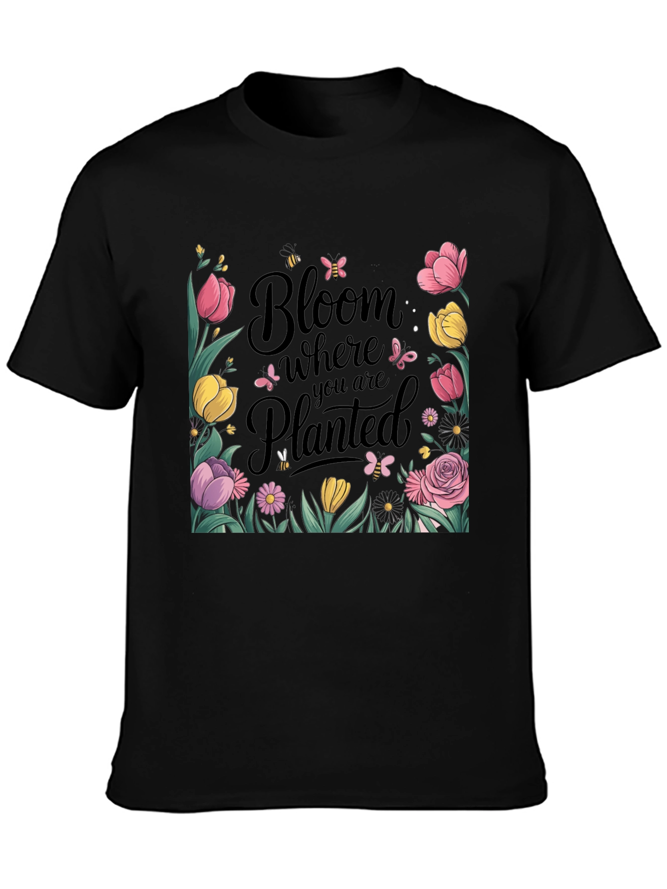 Bloom Where You Are Planted Black T-Shirt
