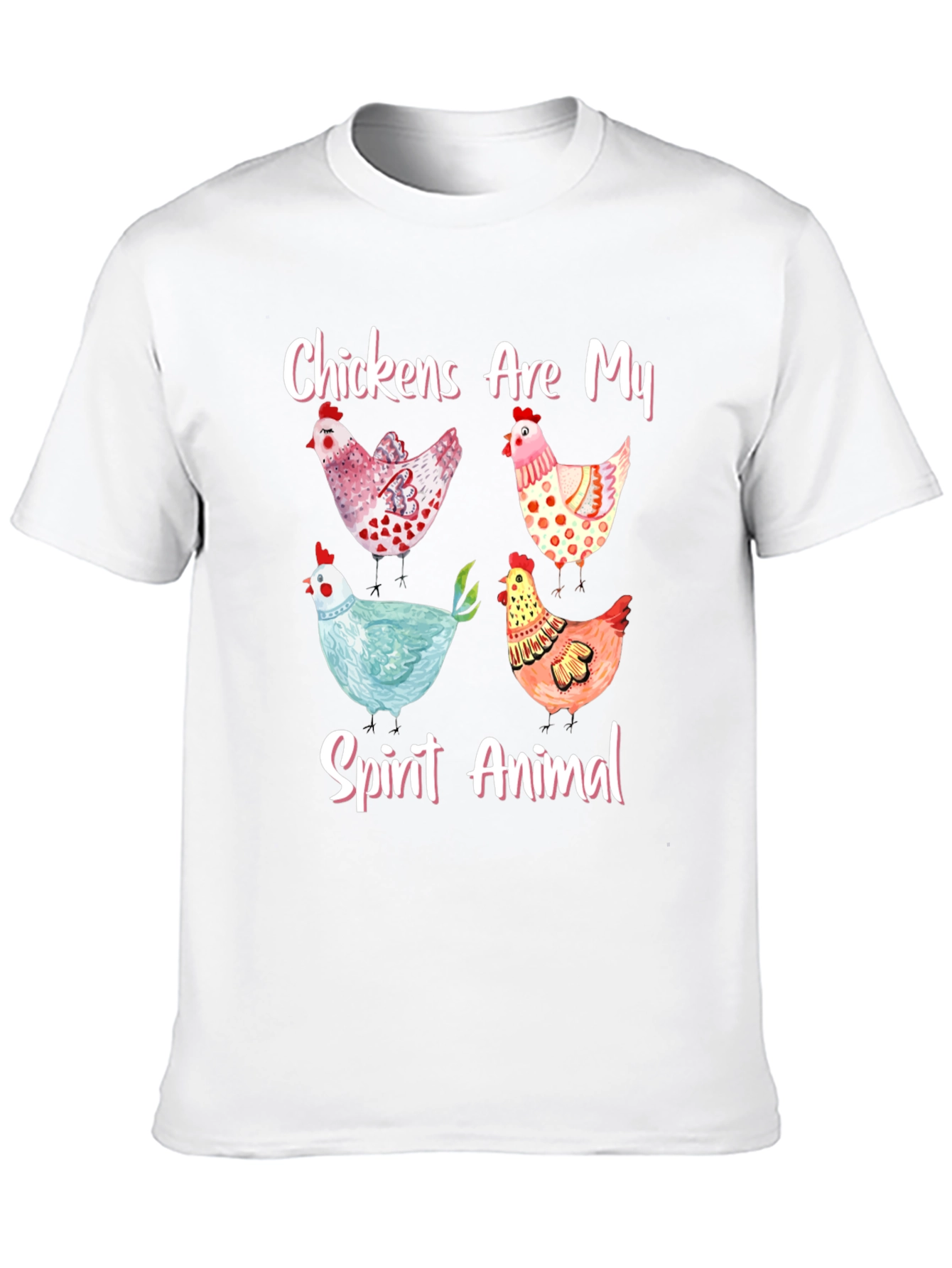 Chickens Are My Spirit Animal Graphic T-Shirt