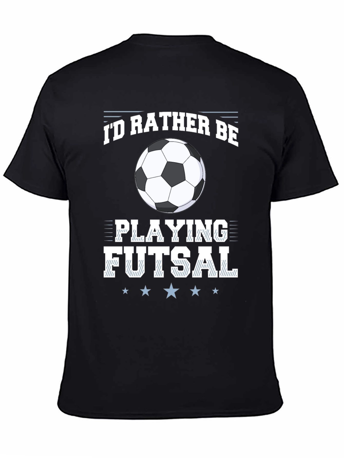 Futsal Lover Graphic Tee: Id Rather Be Playing