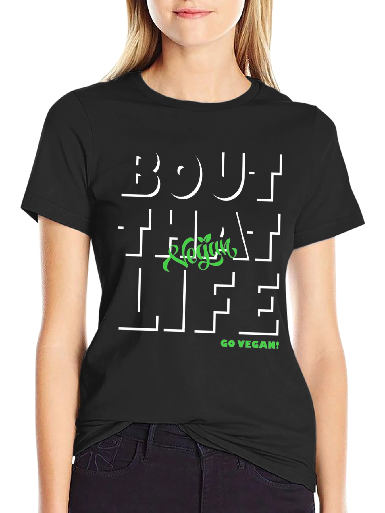 Bout That Vegan Life T-Shirt